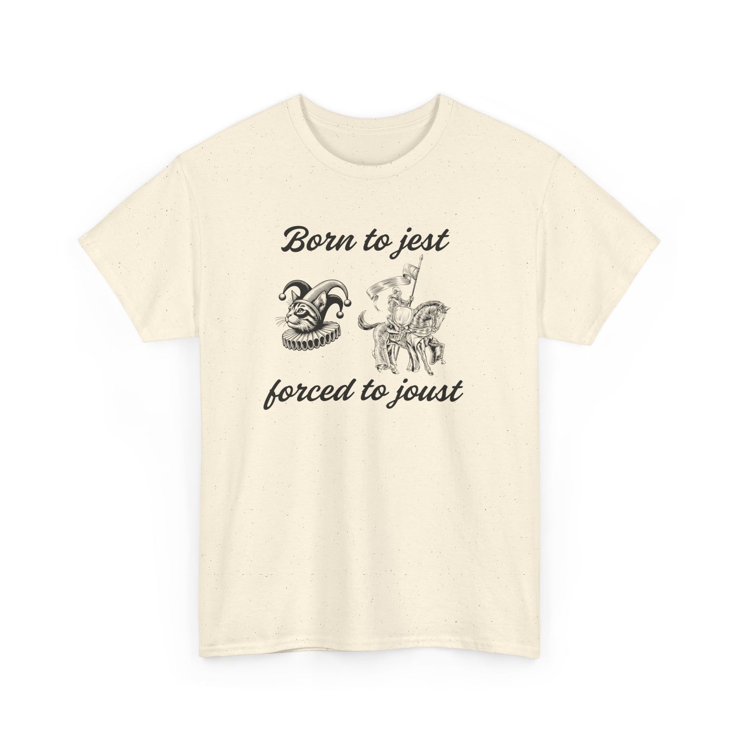 Funny Unisex Graphic Tee - 'Born to Jest, Forced to Joust' Shirt