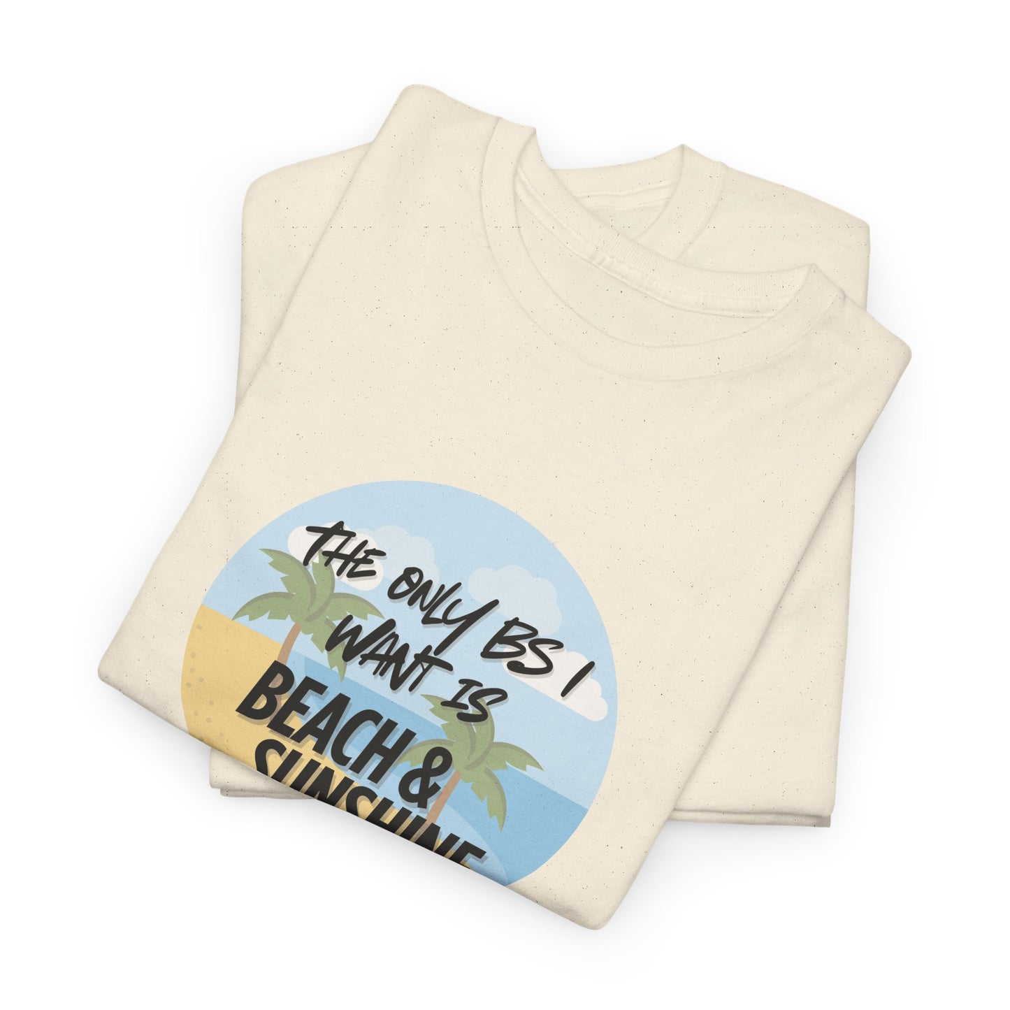 Beach & Sunshine BS Shirt