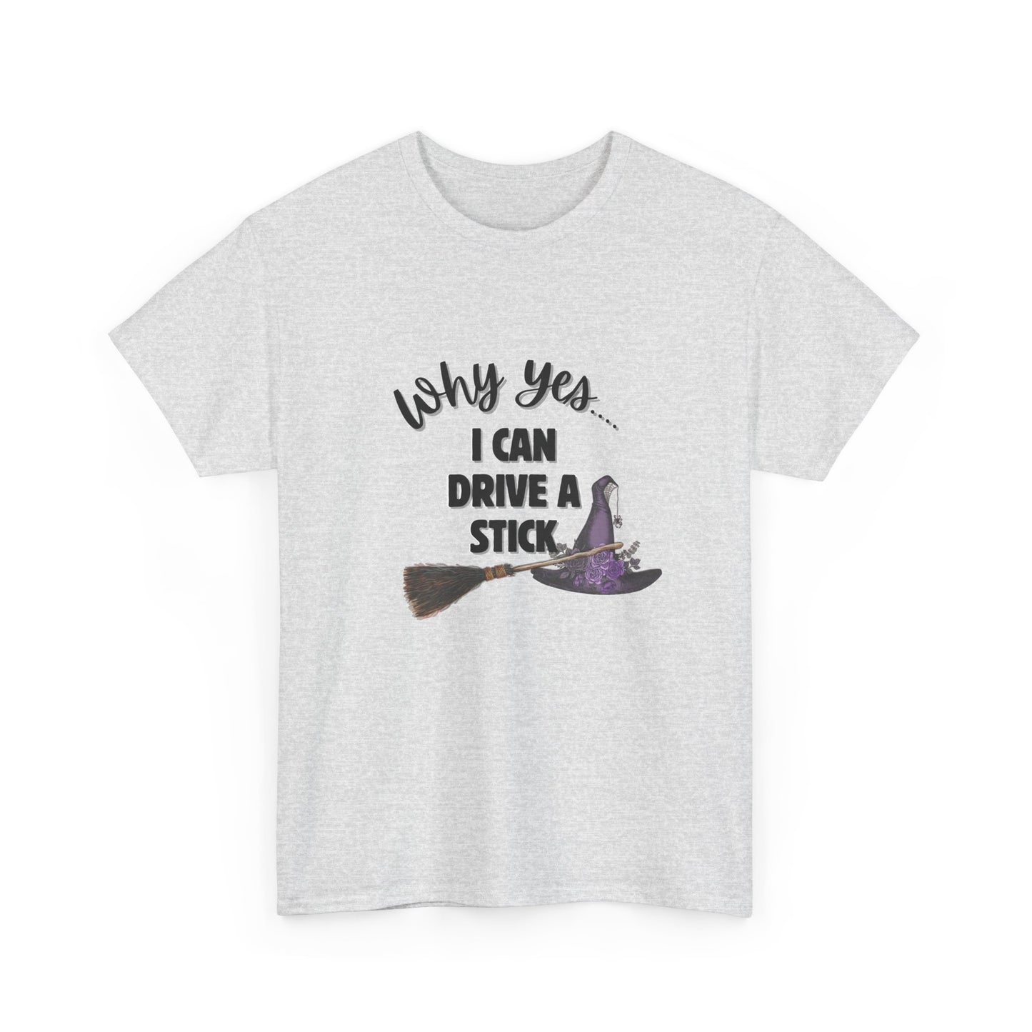 I can Drive a Stick -T-Shirt