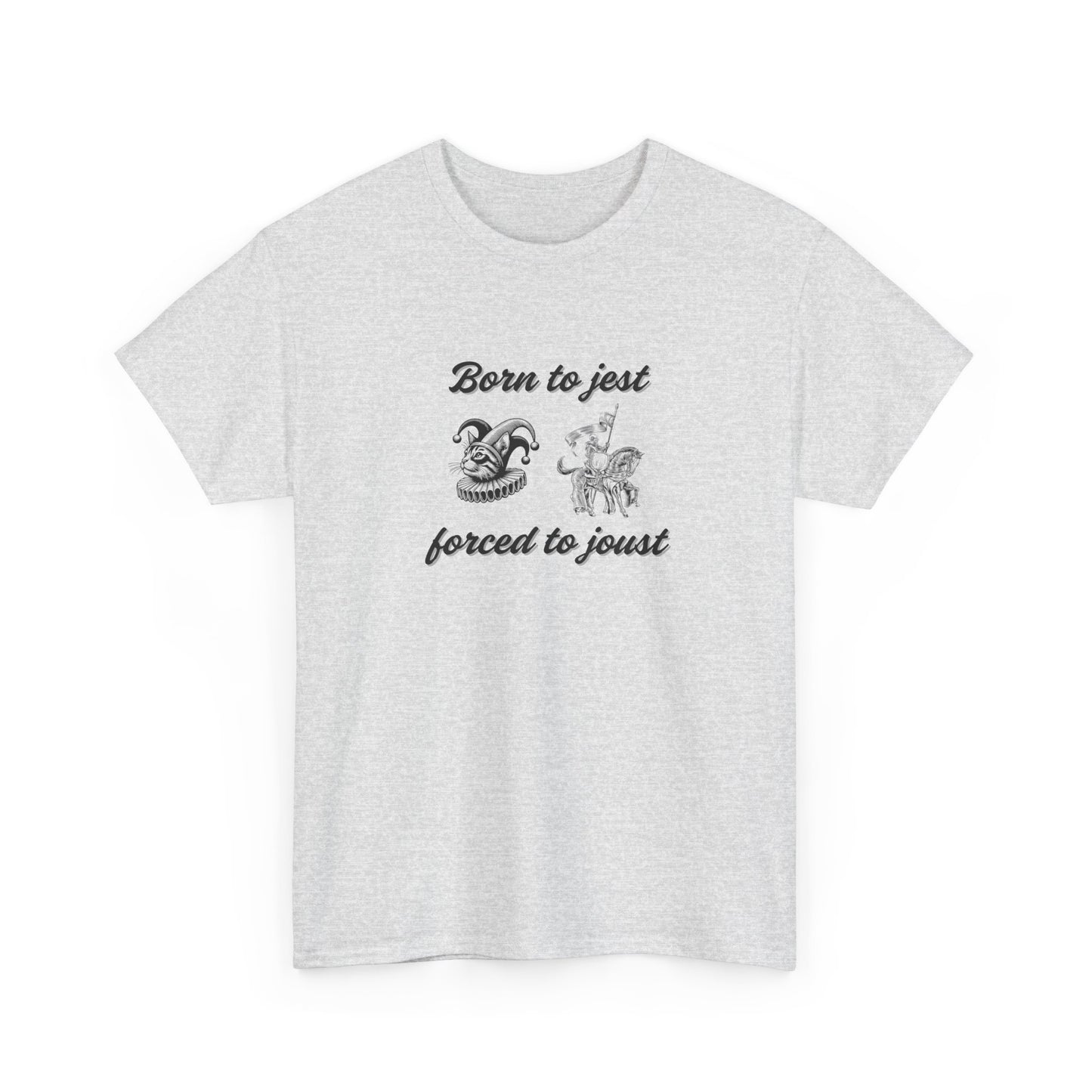 Born to Jest - Forced to Joust Shirt