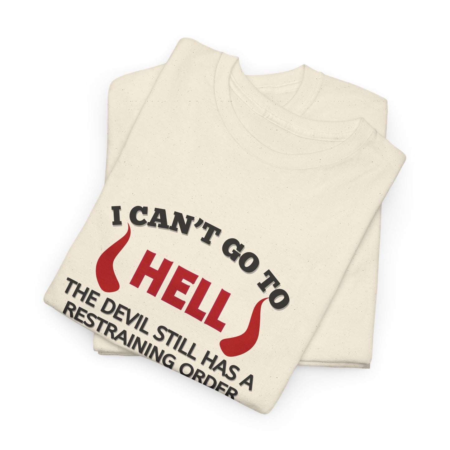 Devil restraining order - T-shirt