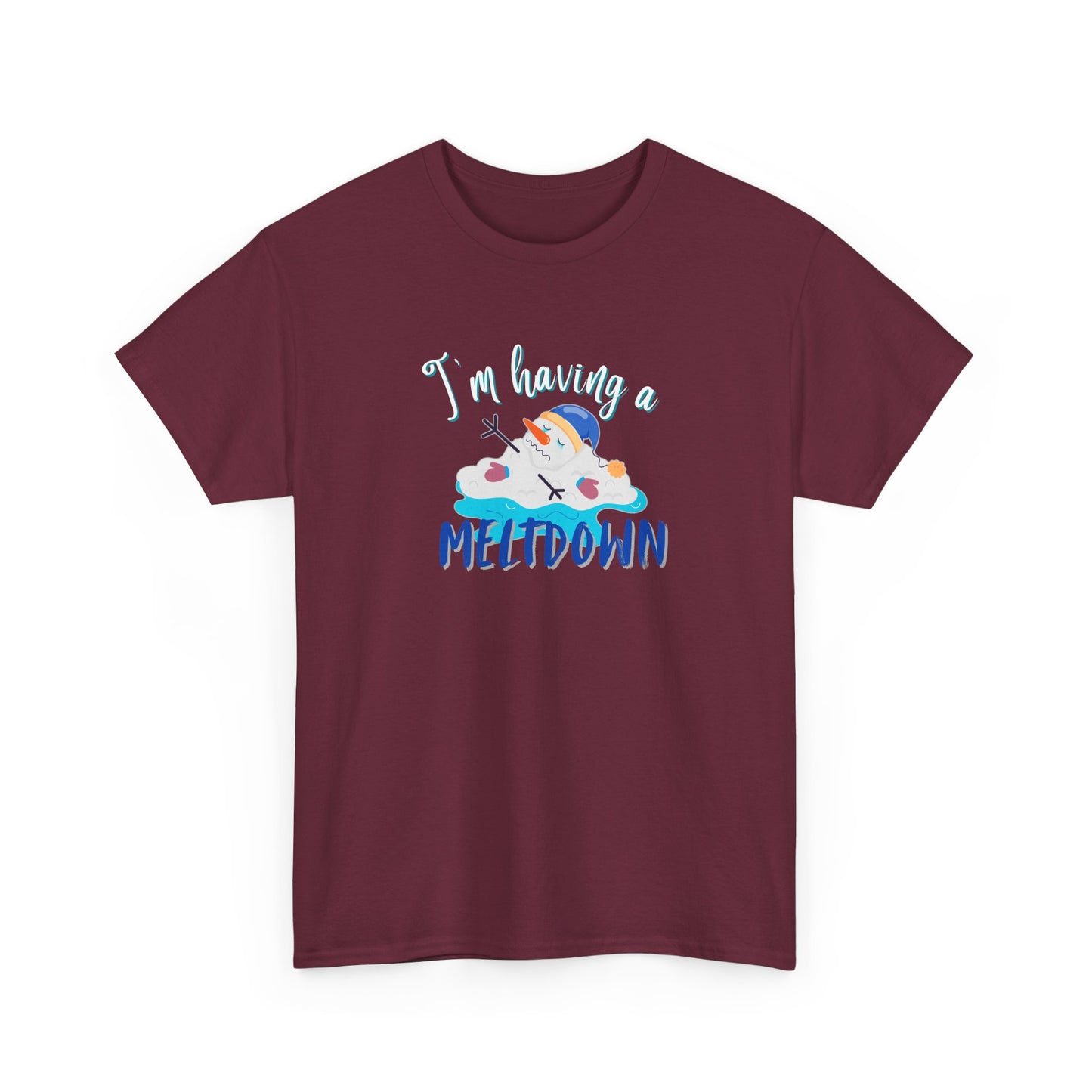 Having a Meltdown Shirt
