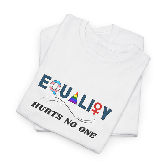 Equality Hurts No One Unisex Heavy Cotton Tee - Comfortable and Stylish Statement Shirt for Every Occasion