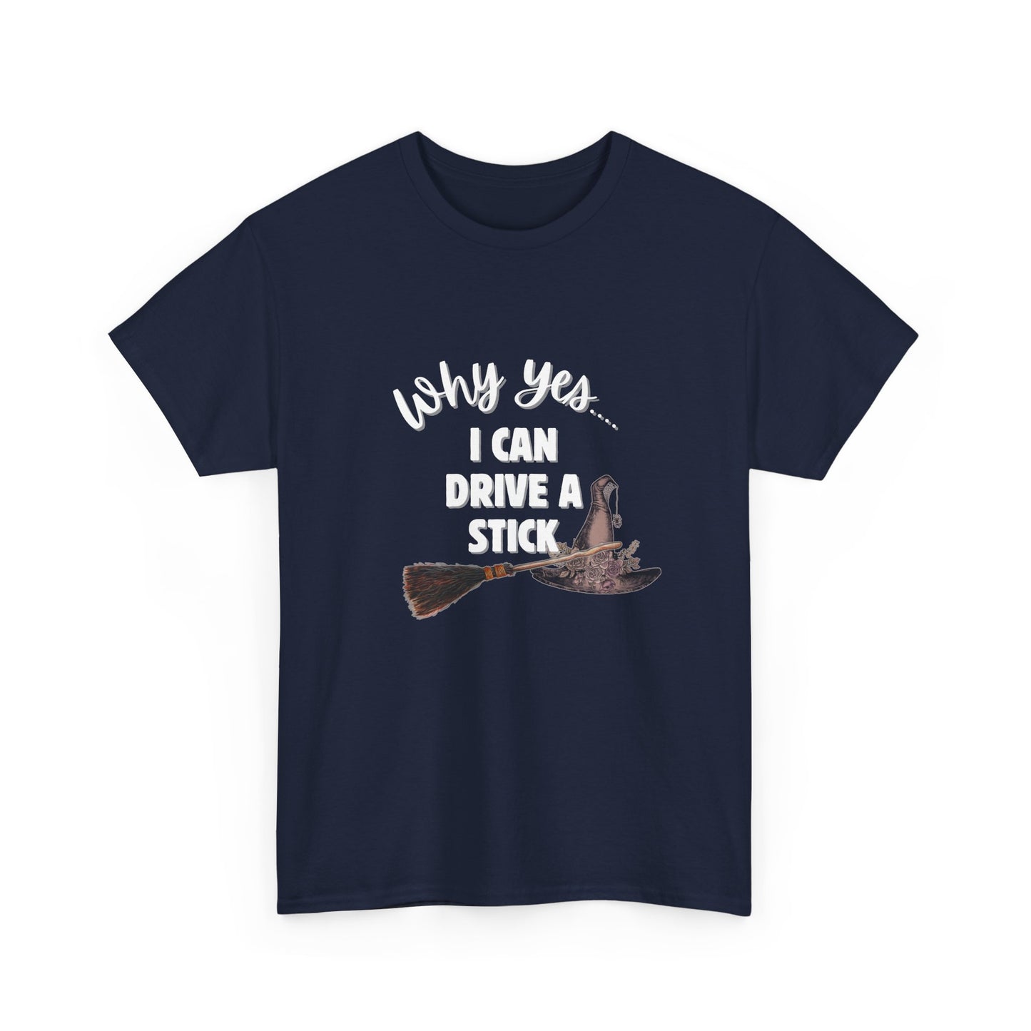 I can Drive a Stick -T-Shirt