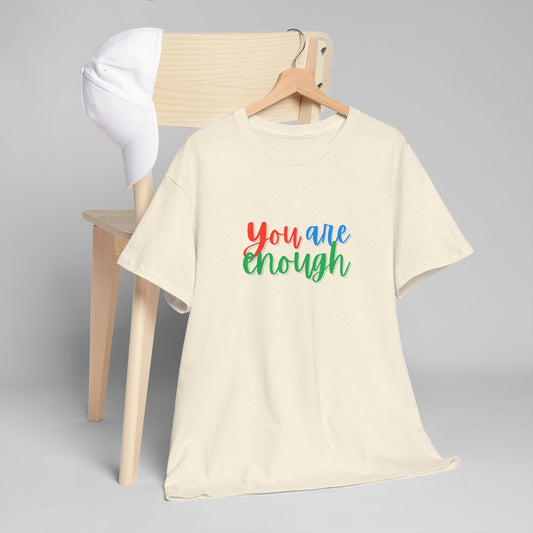 You Are Enough Pride Shirt