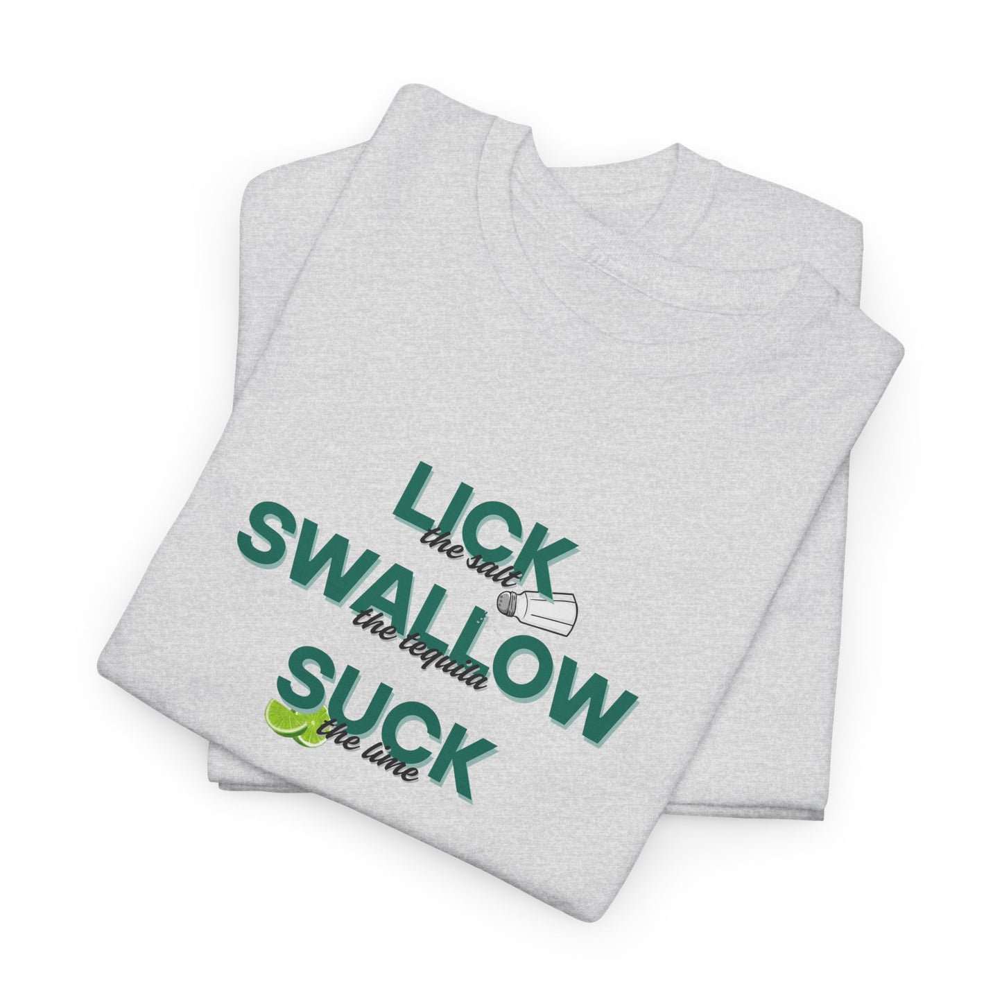 Tequila, Lick, Swallow Shirt