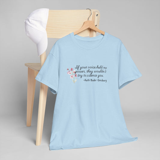 Your Voice has Power Ginsburg Shirt