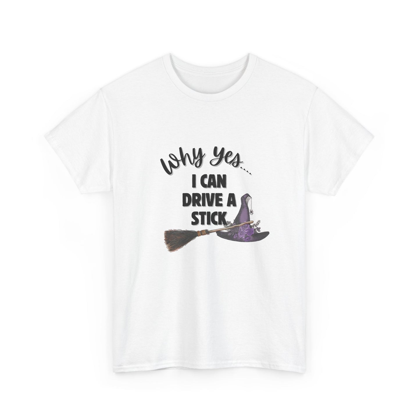 I can Drive a Stick -T-Shirt