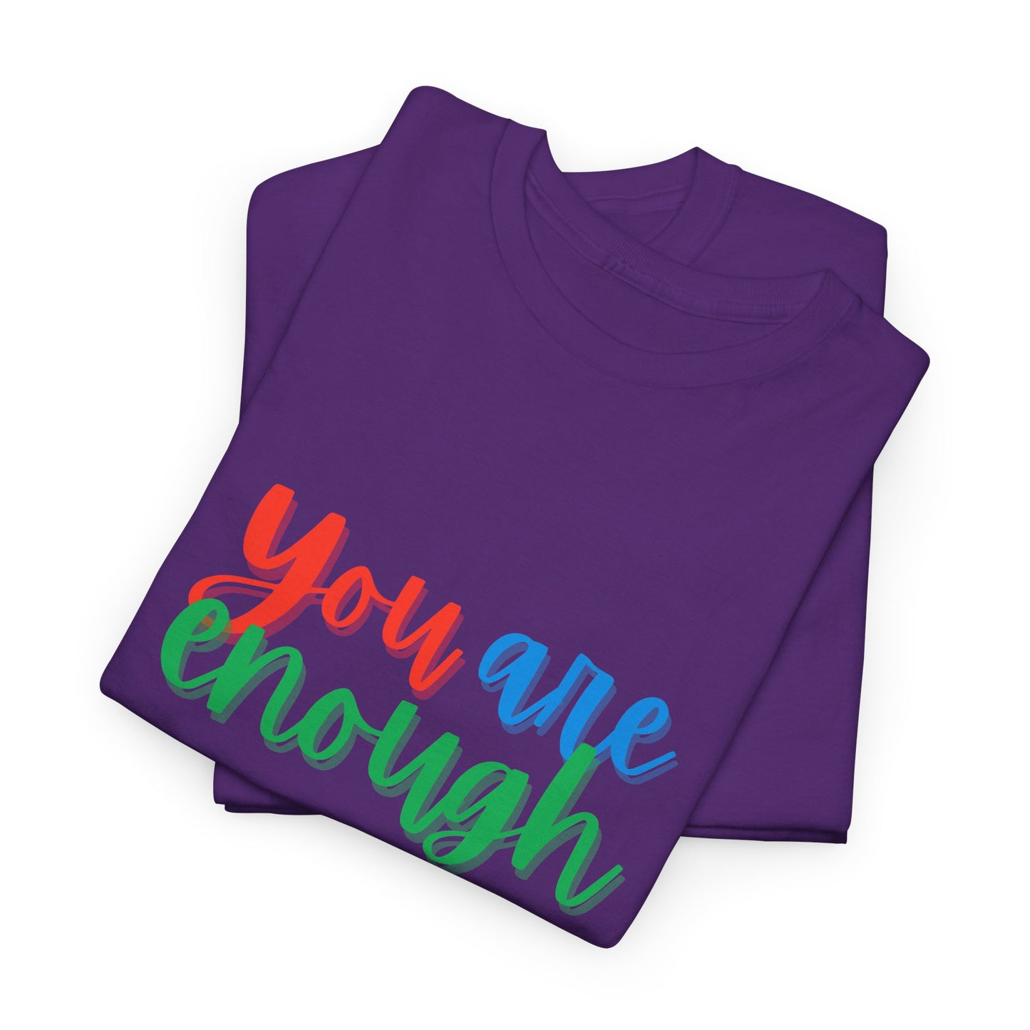 You are enough T-Shirt