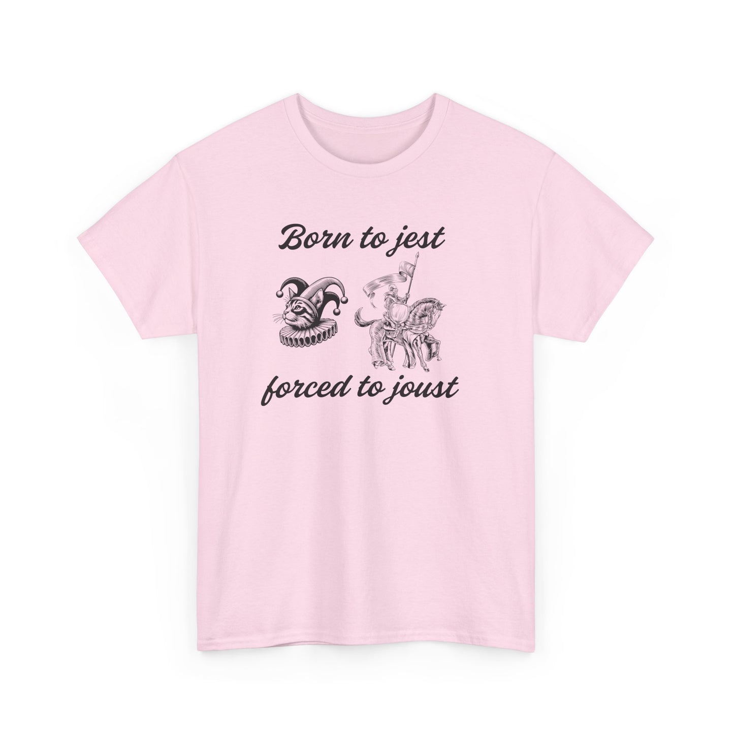 Funny Unisex Graphic Tee - 'Born to Jest, Forced to Joust' Shirt