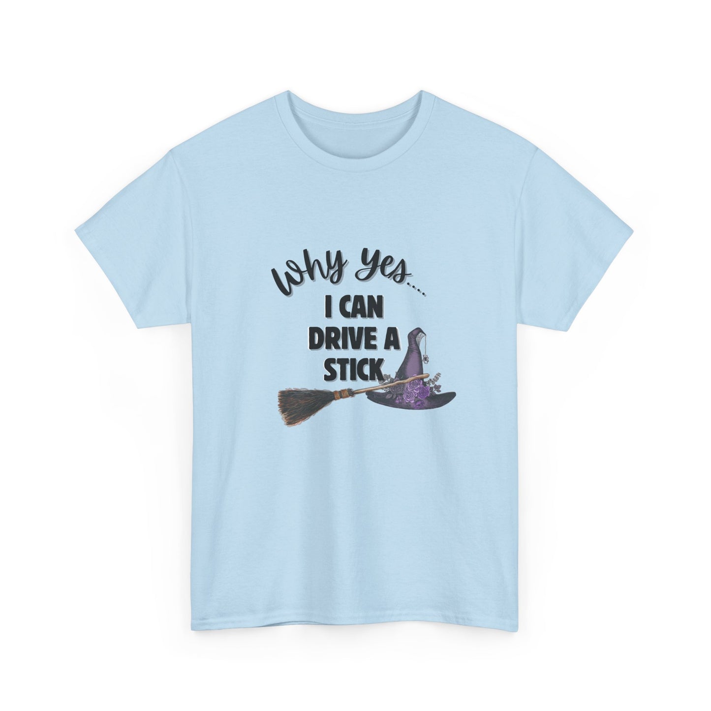 I can Drive a Stick -T-Shirt