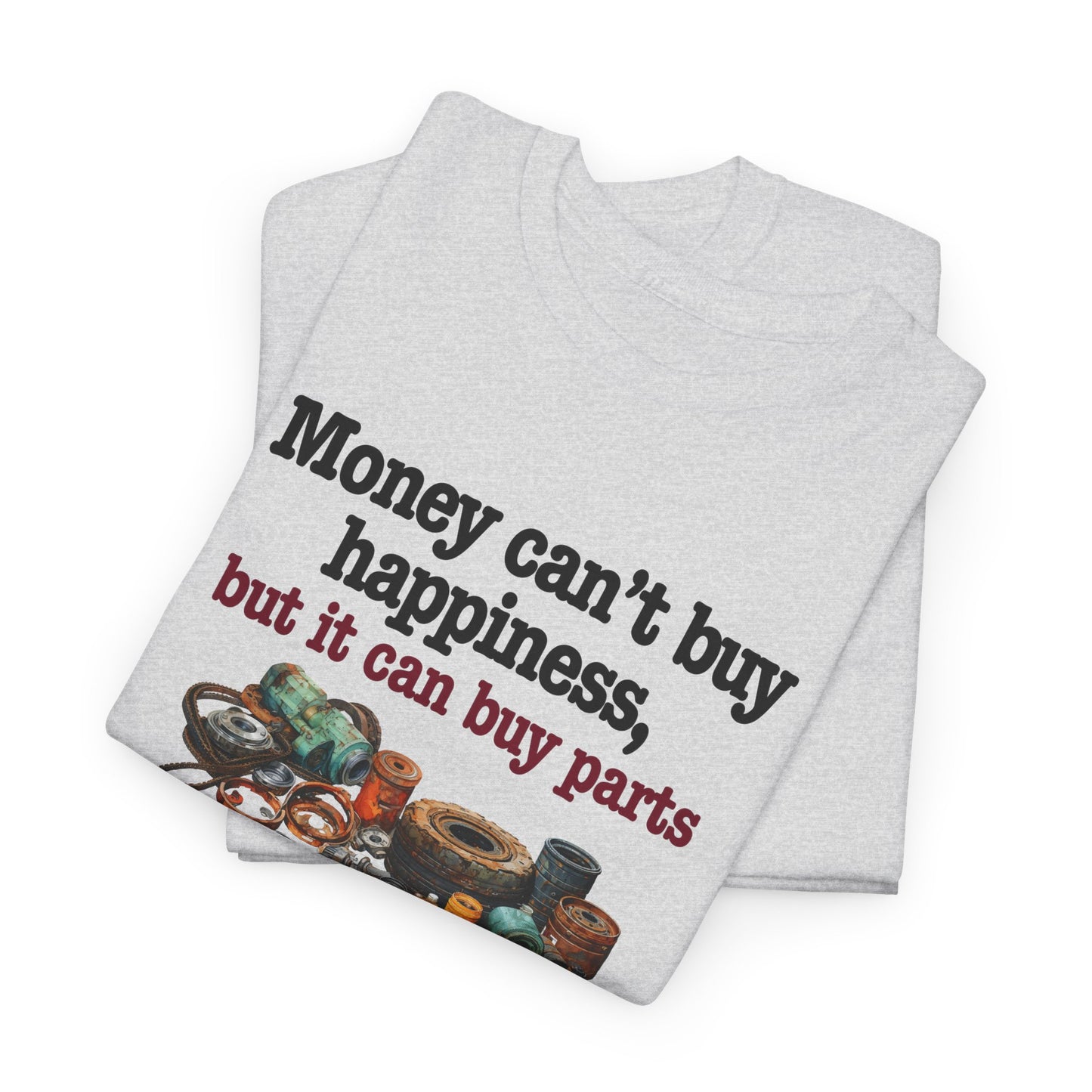 Money Can Buy Car Parts Shirt