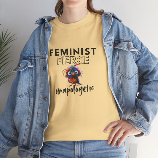 Feminist, Fierce, and Unapologetic Tee
