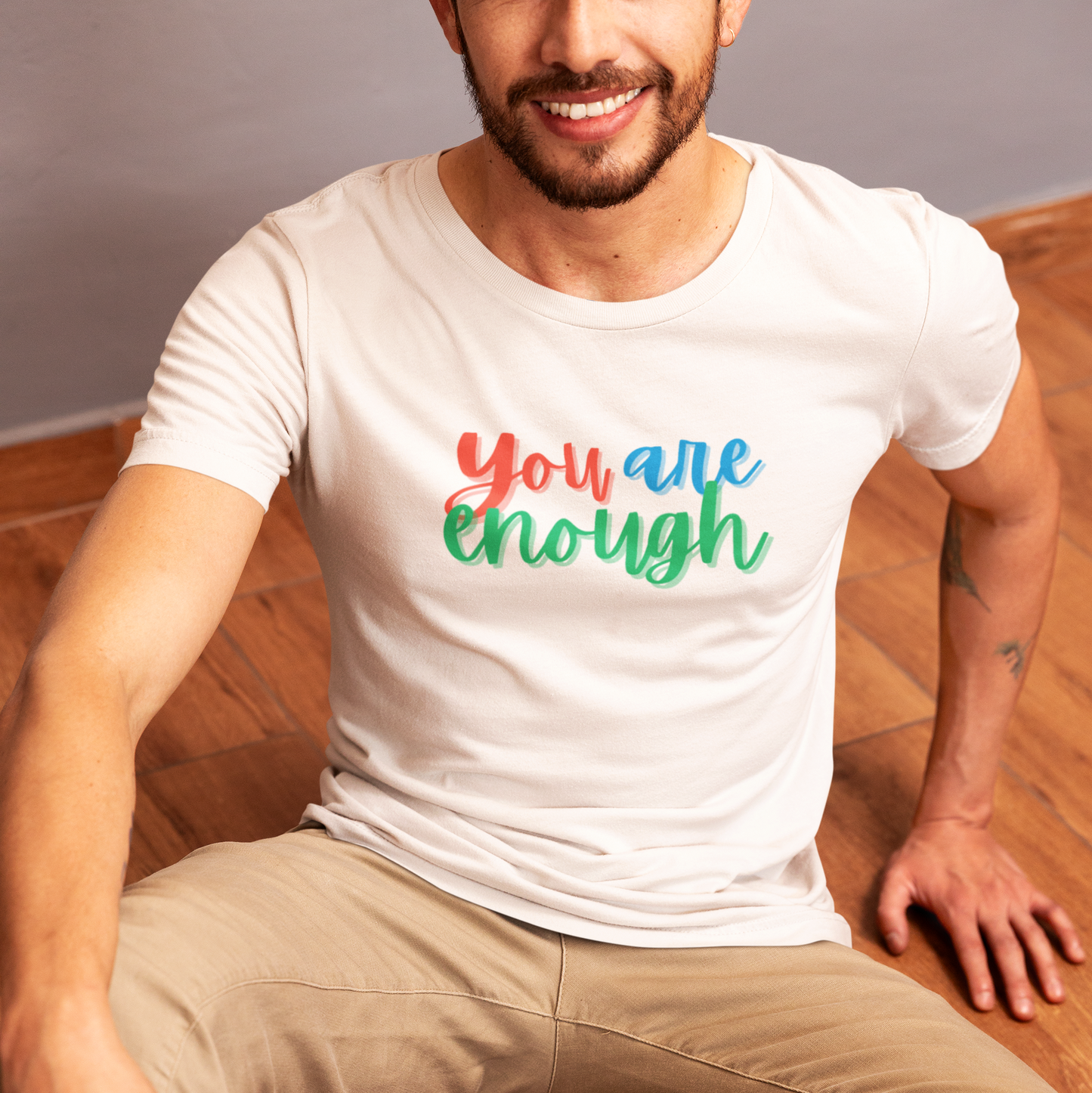 You are enough T-Shirt
