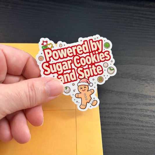 Powered by Sugar Cookies and Spite Sticker