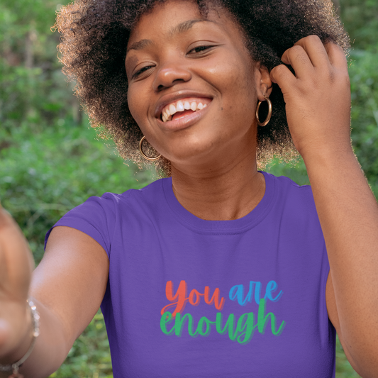 You are enough T-Shirt