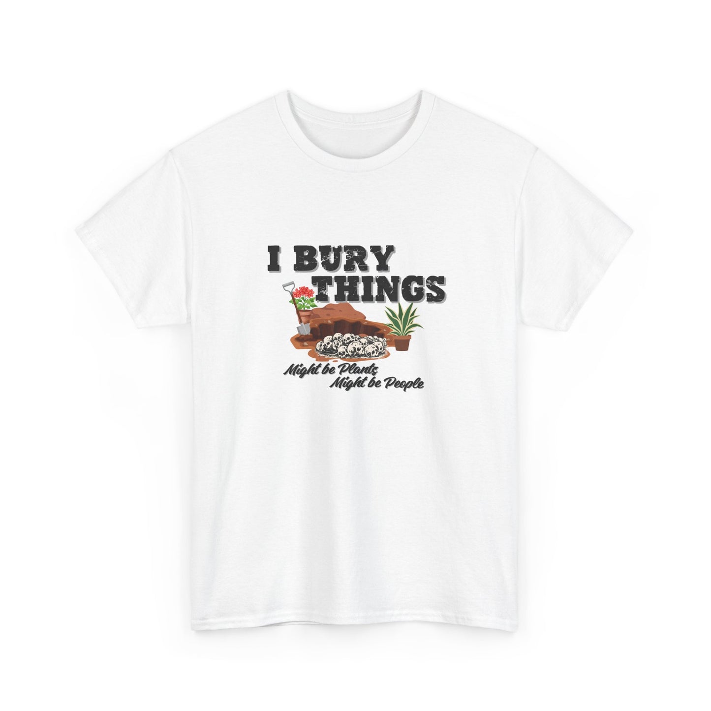 I Bury Things Shirt