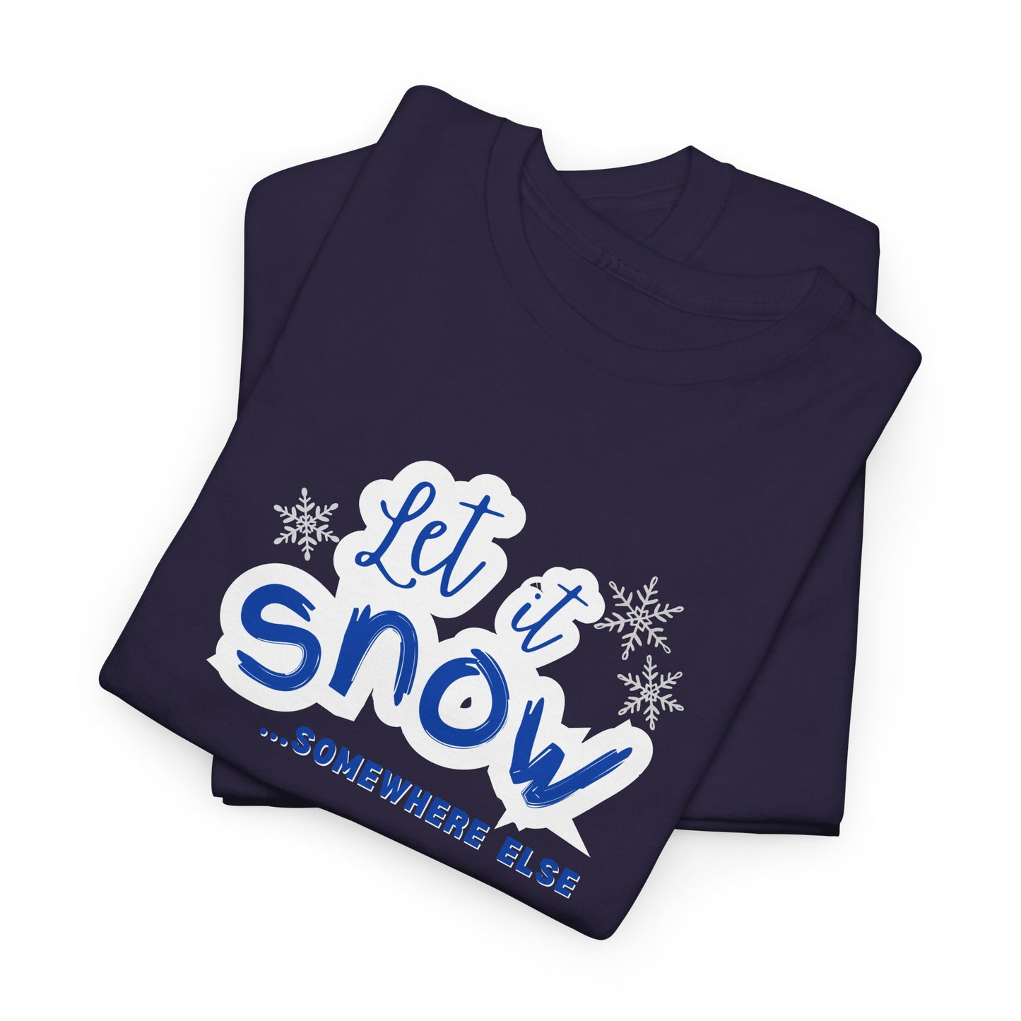 Let it Snow Shirt