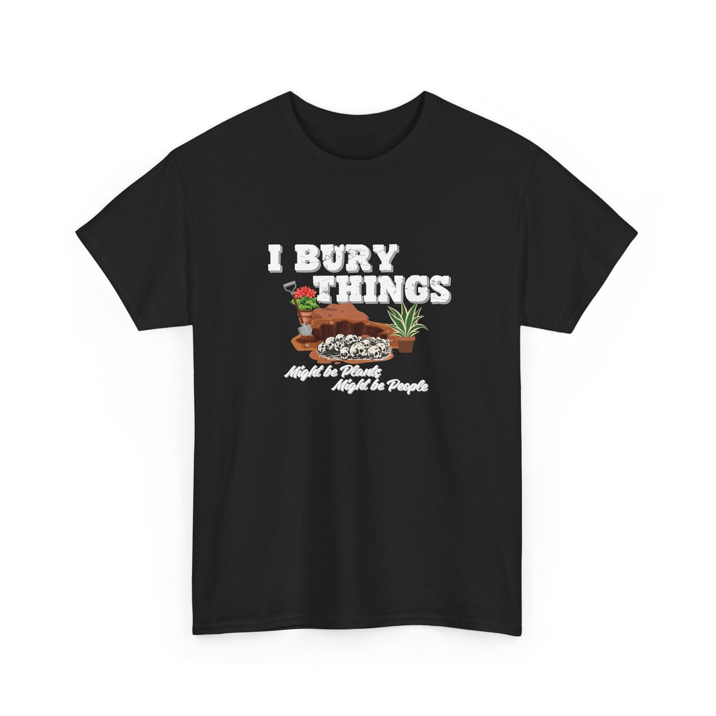 I Bury Things Shirt