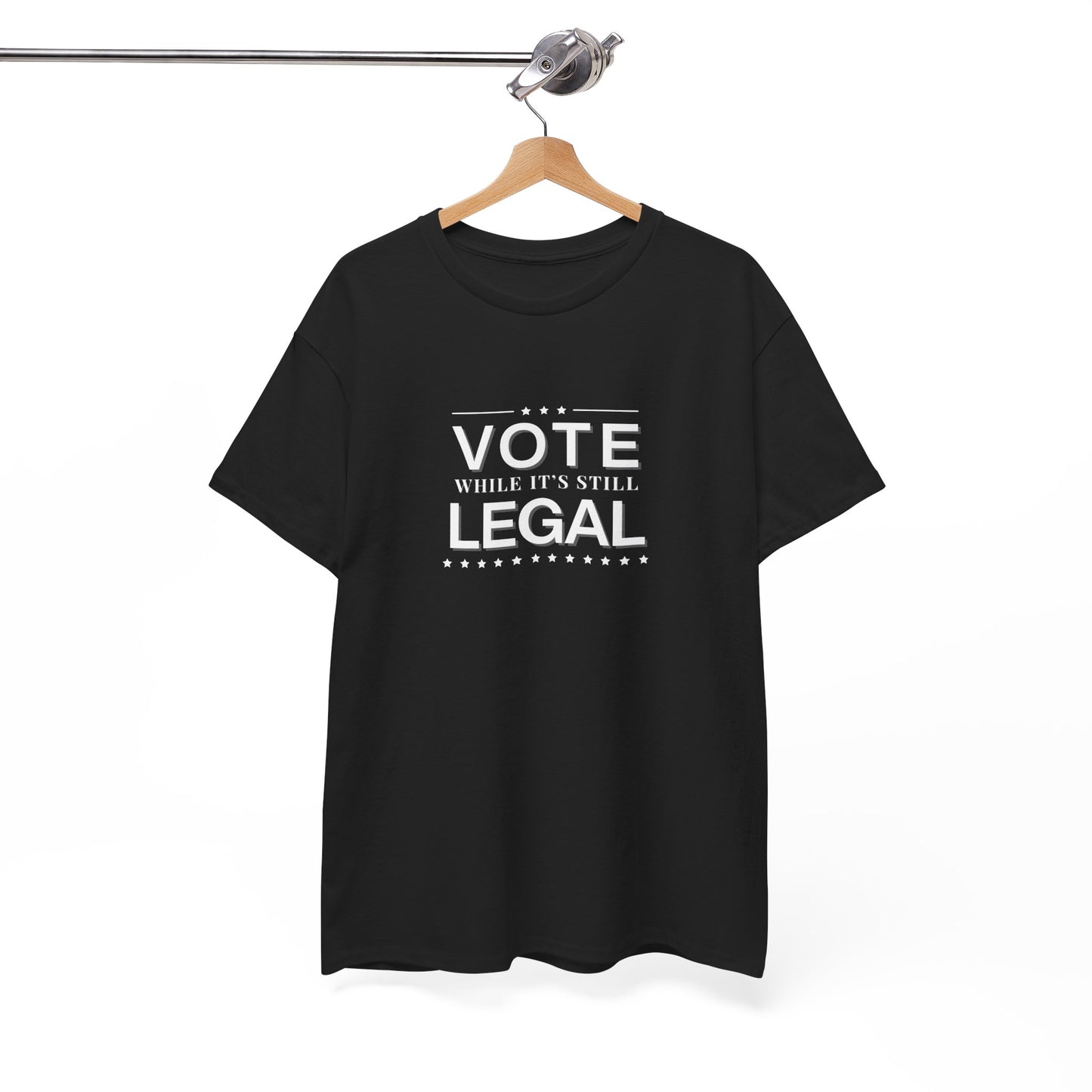 Vote While It's Still Legal Shirt