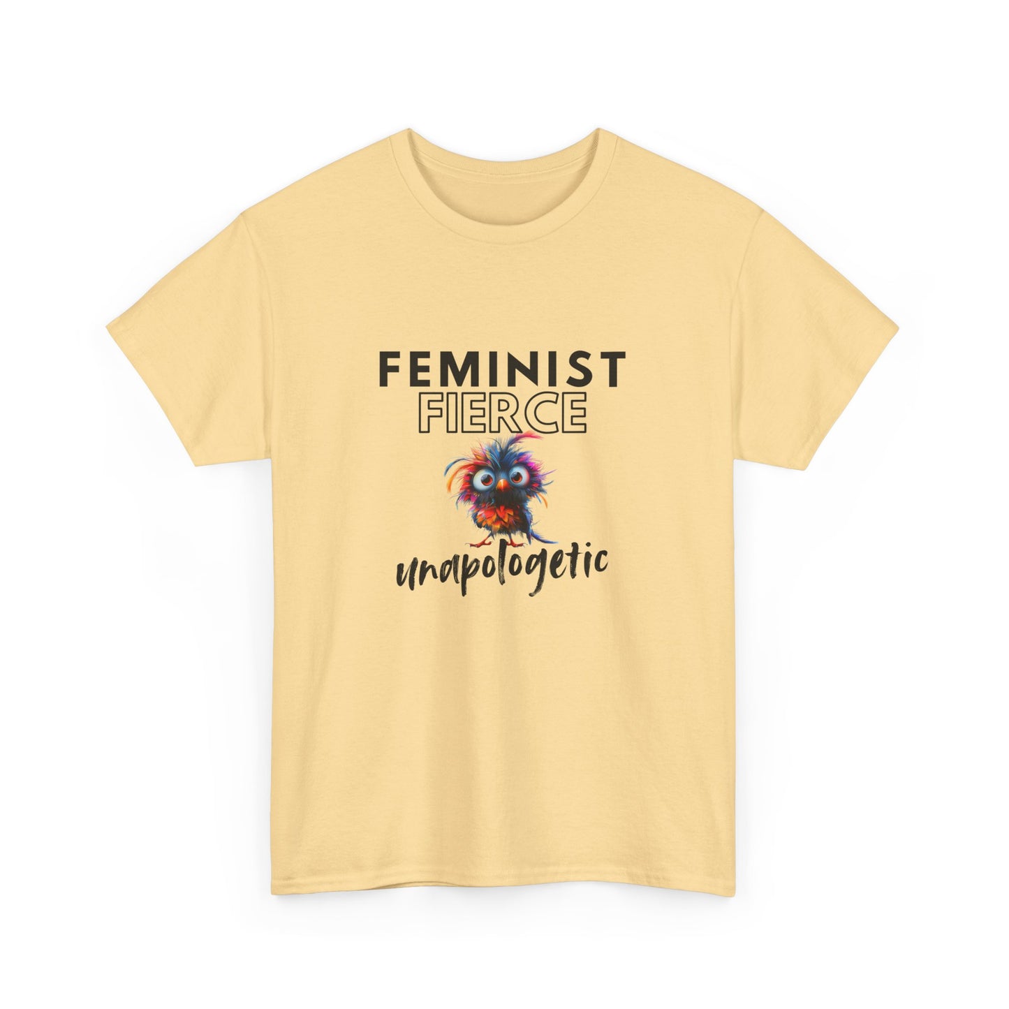 Feminist, Fierce, and Unapologetic Tee