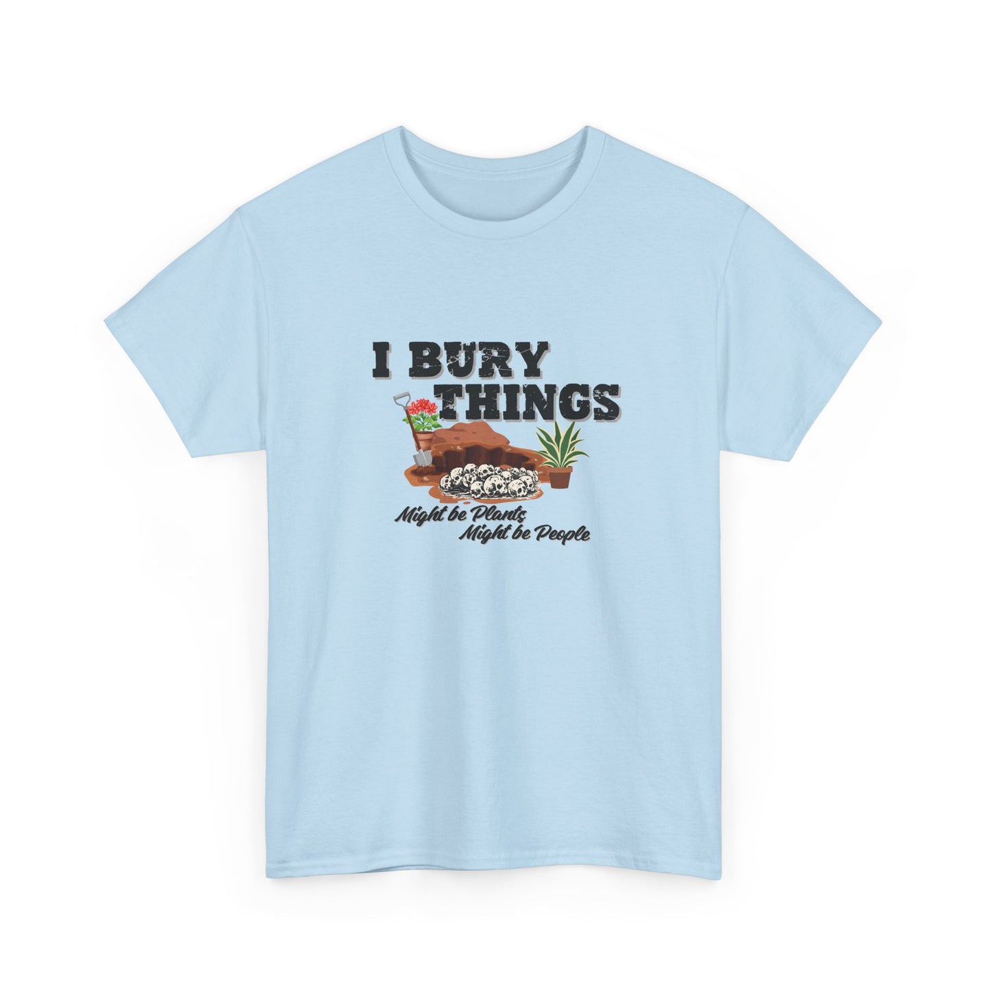 I Bury Things Shirt