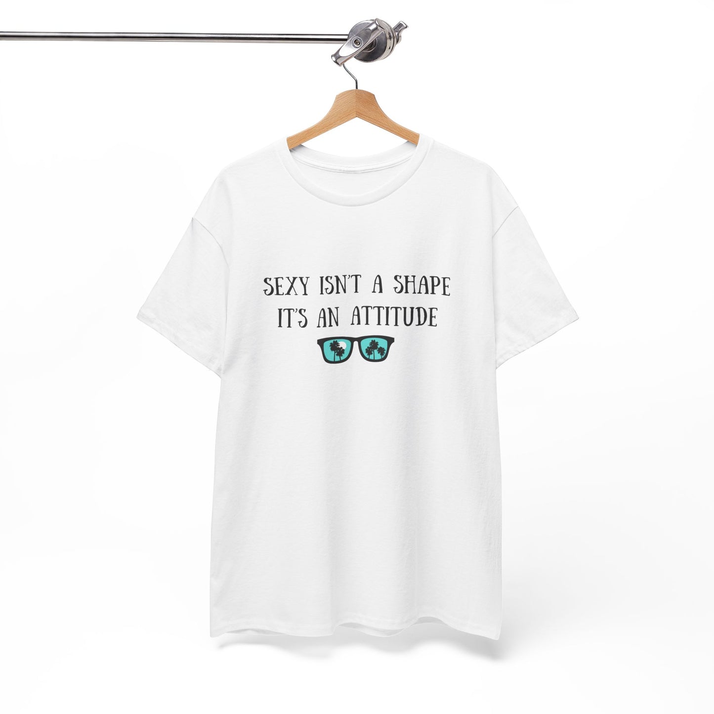 Sexy isn't a Shape Shirt