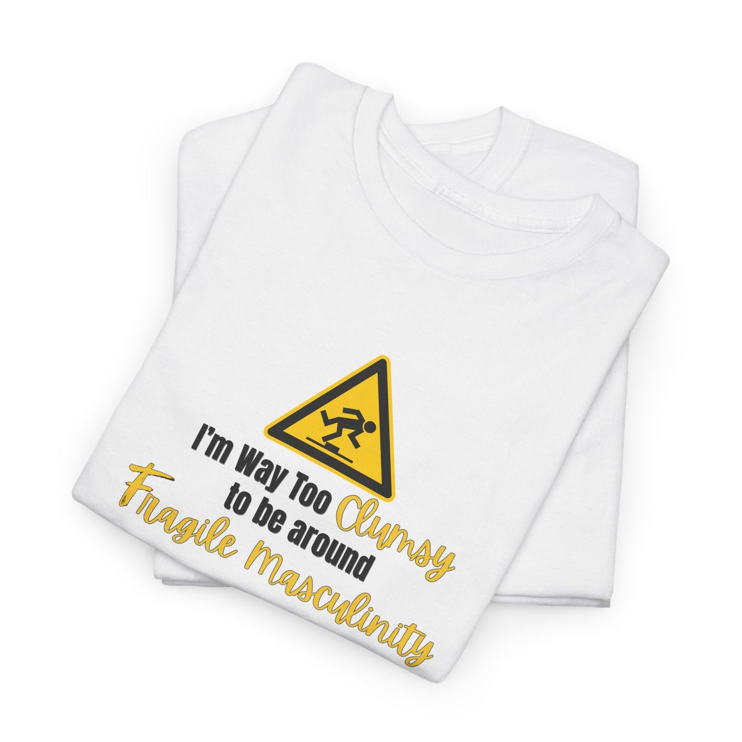 Way too Clumsy Shirt