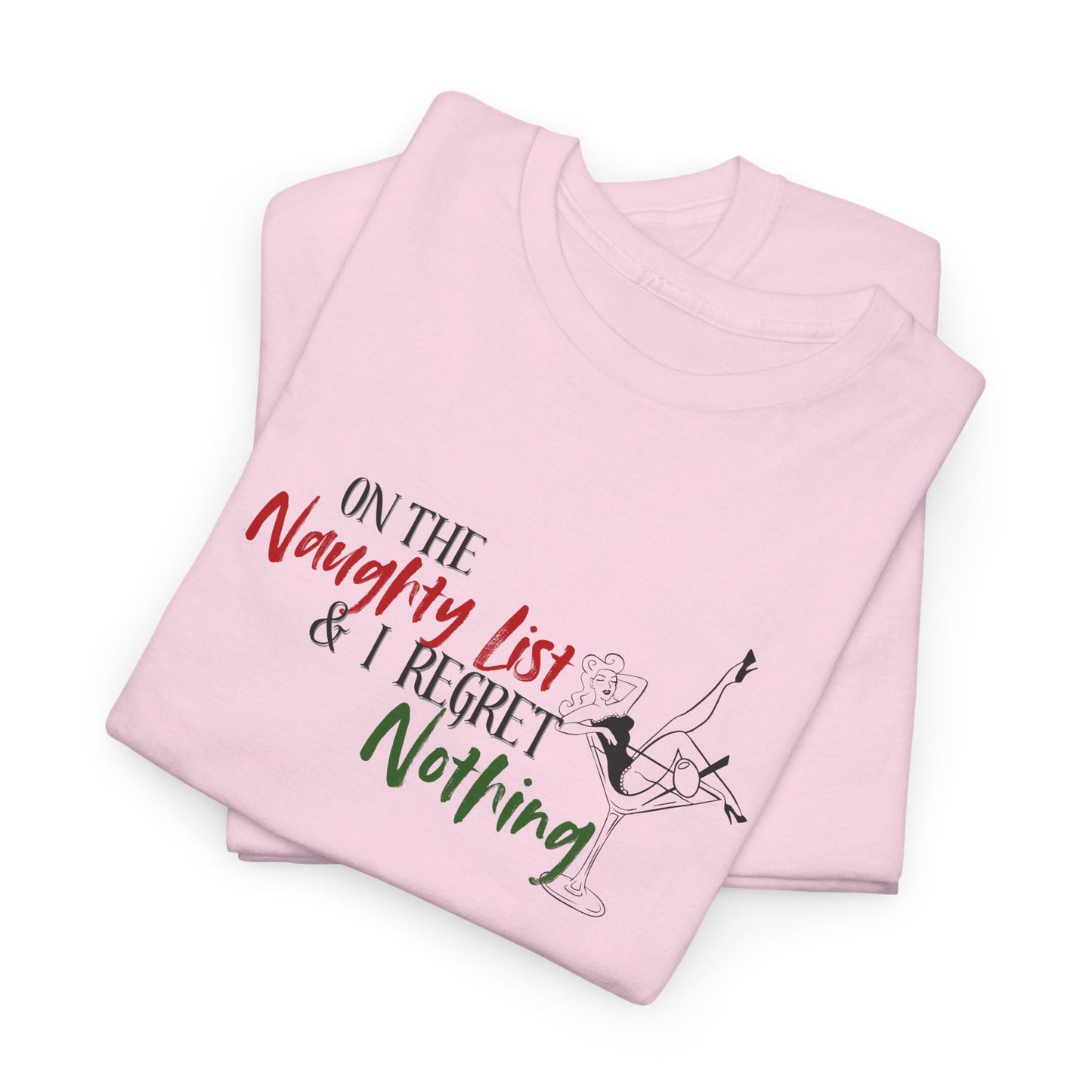 Naughty List, No Regrets Shirt