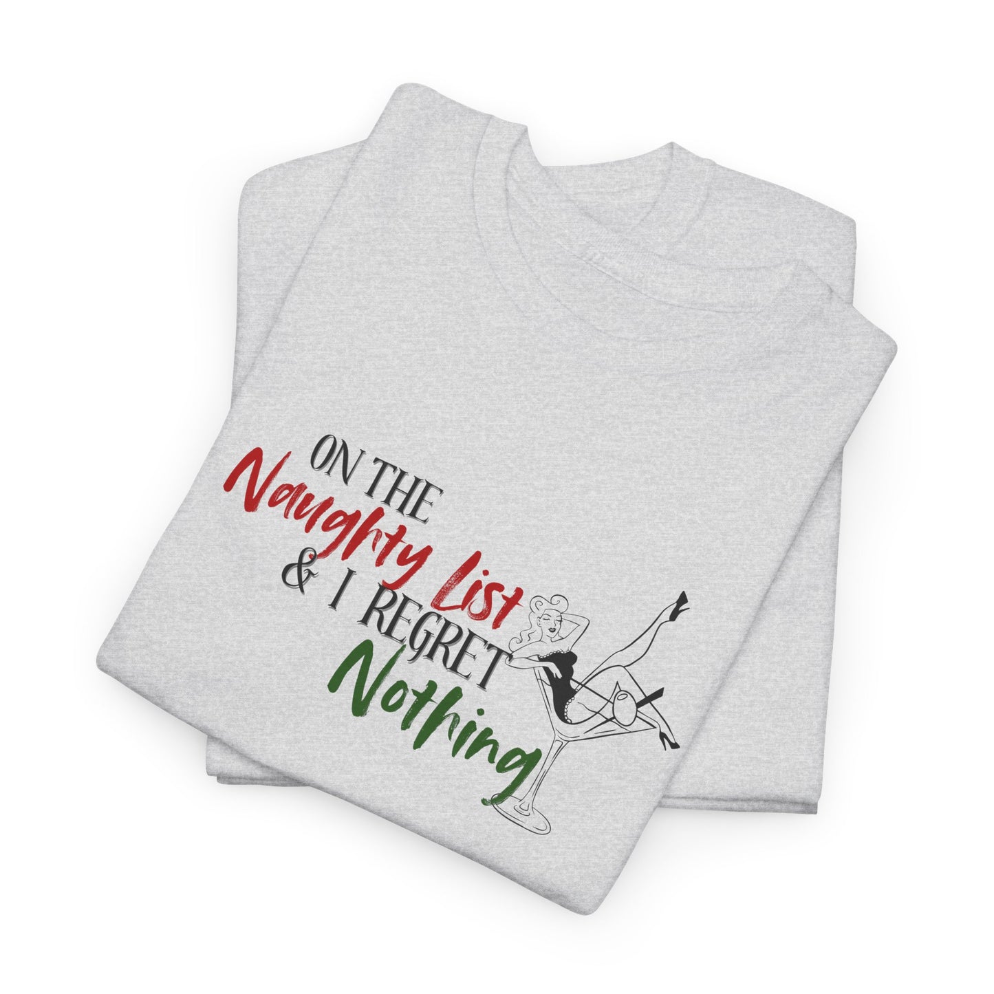 Naughty List, No Regrets Shirt