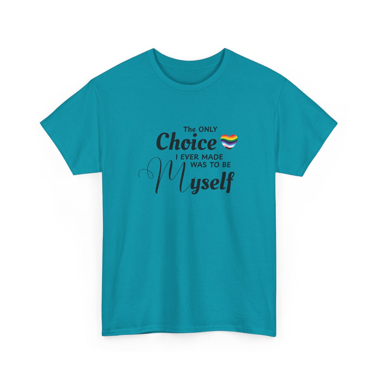 Choice to be Myself - Pride Shirt