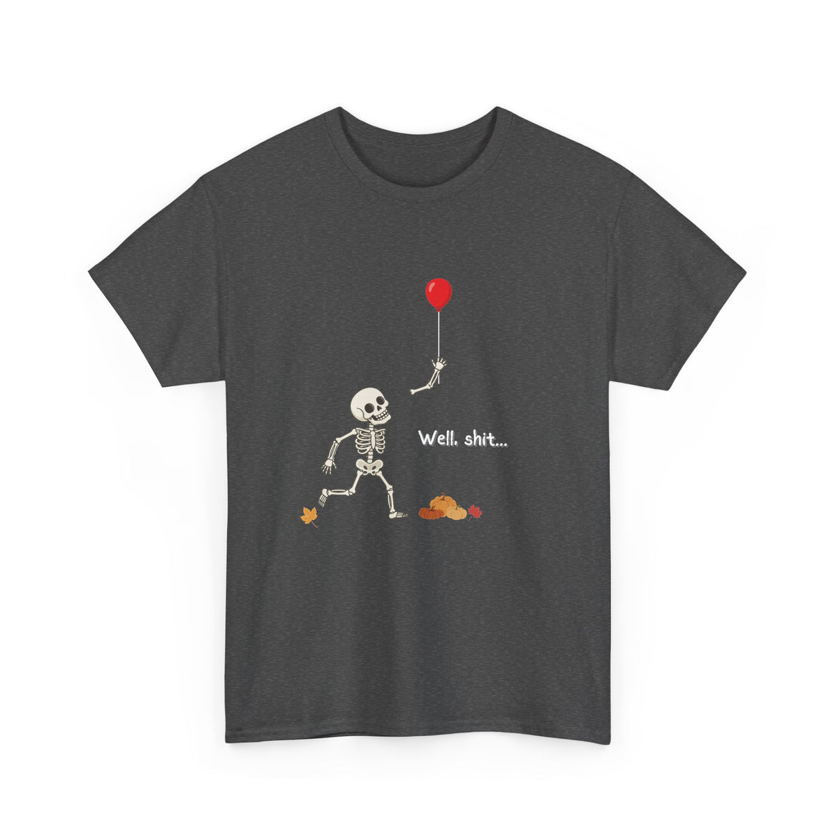 Well, Shit Skeleton Shirt