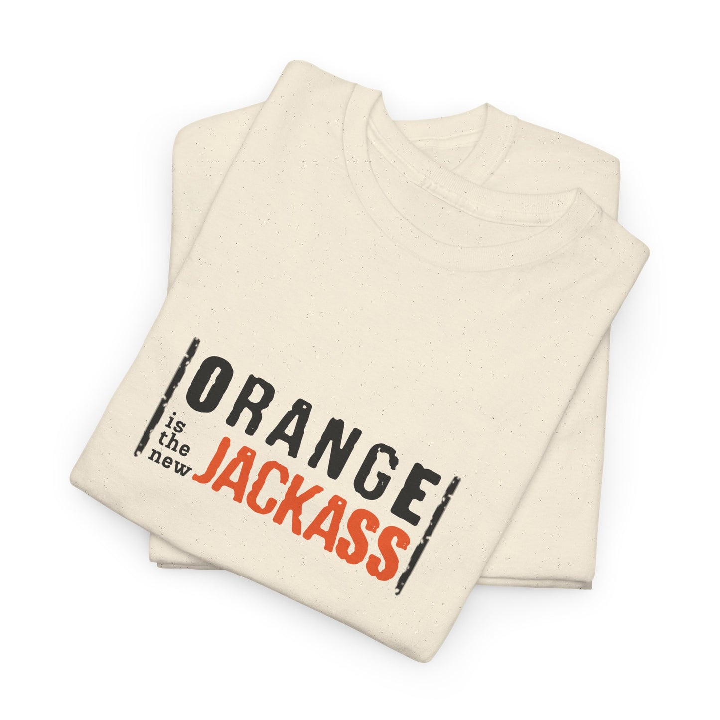 Orange is the new Jackass - T-Shirt