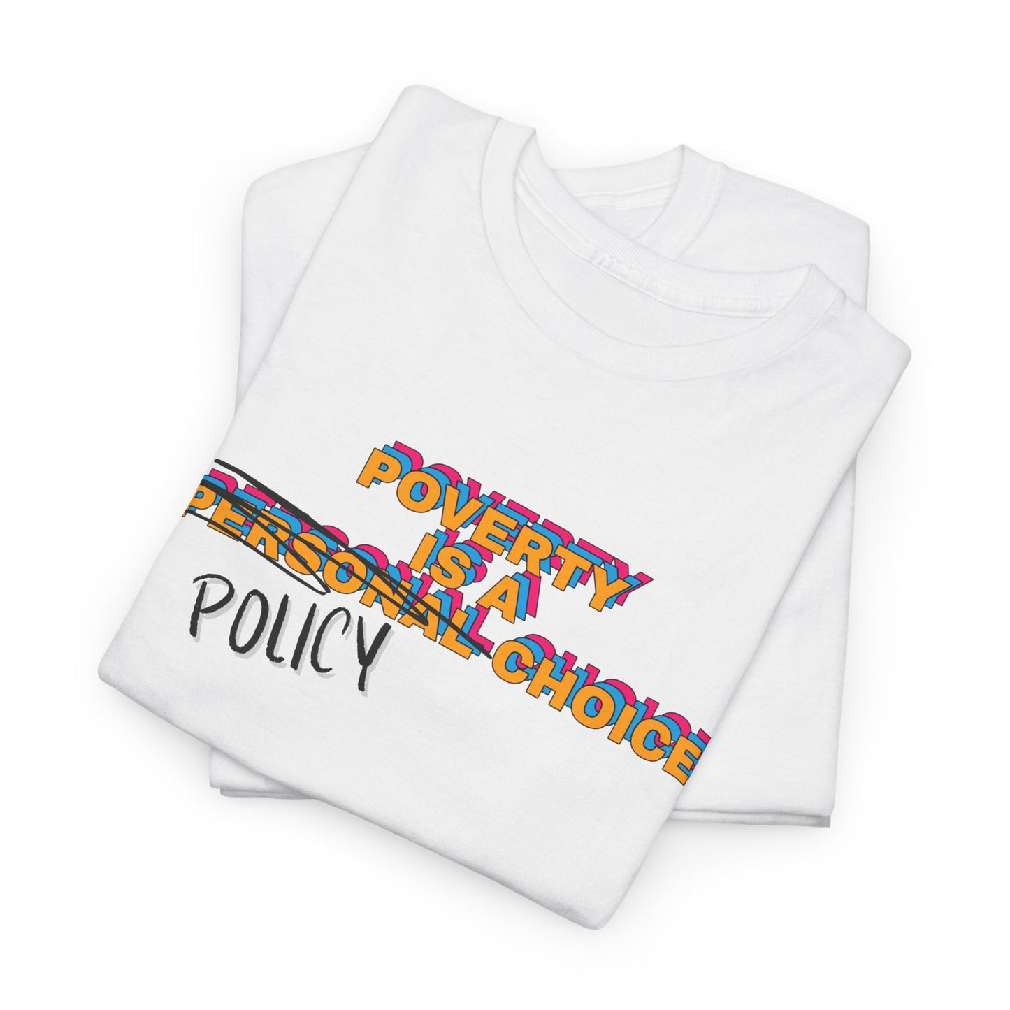 Poverty is a Policy Choice