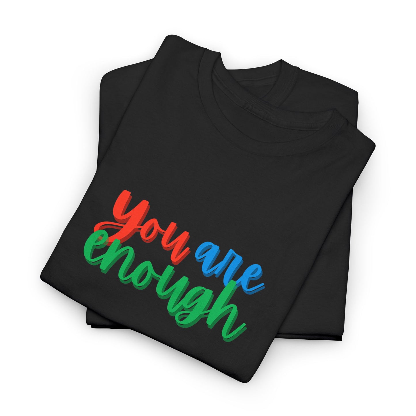You Are Enough Pride Shirt