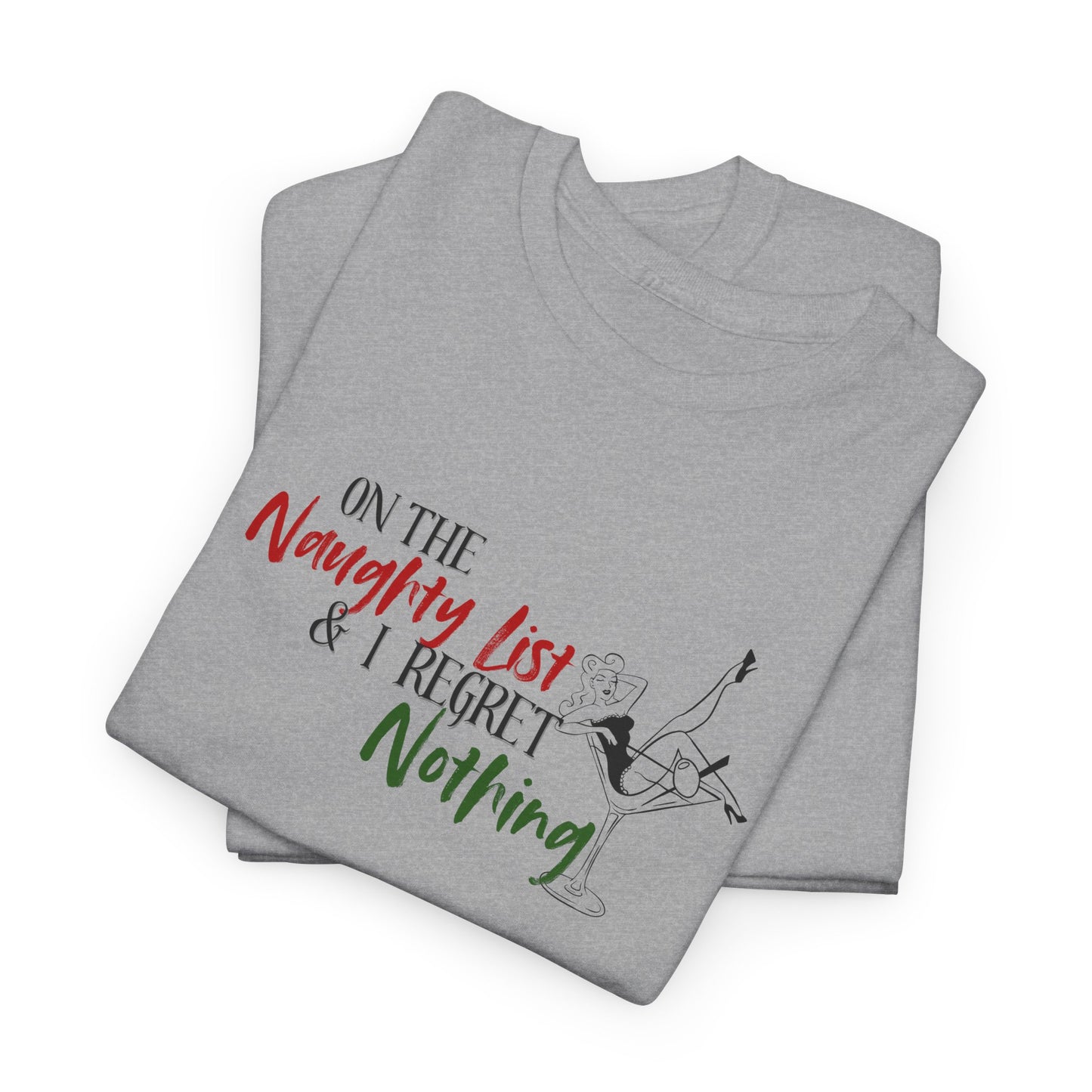 Naughty List, No Regrets Shirt