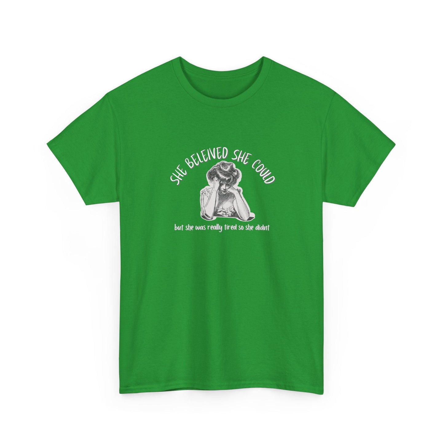 She Believed She Could Shirt