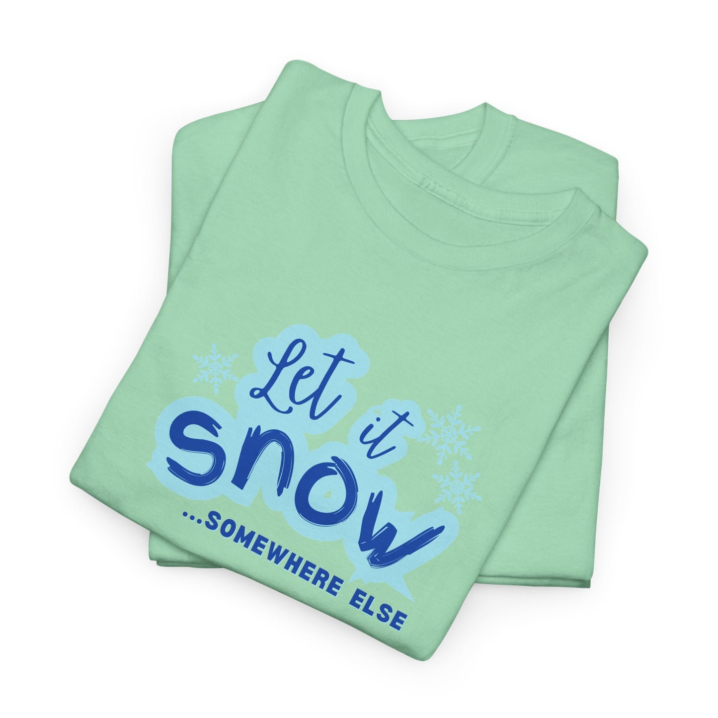 Let it Snow Shirt