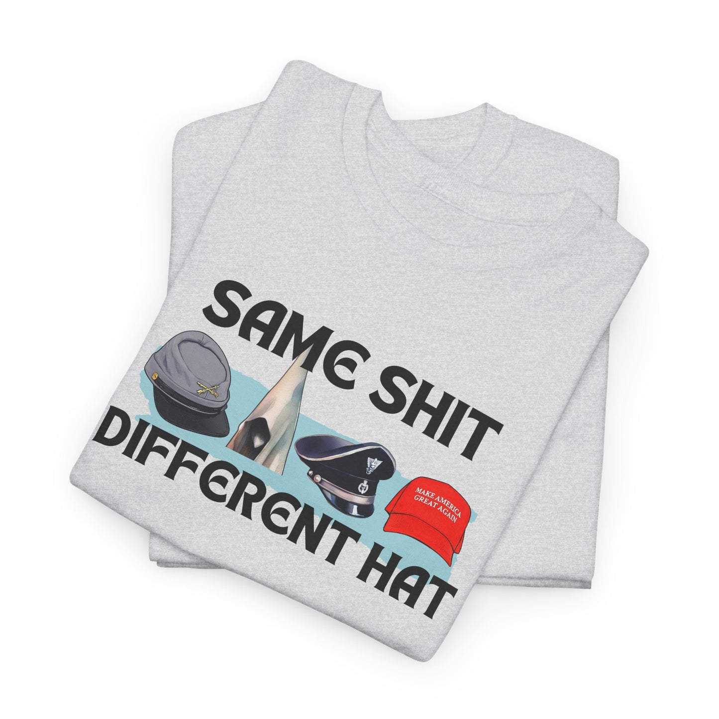 Same Stuff, Different Hat Shirt
