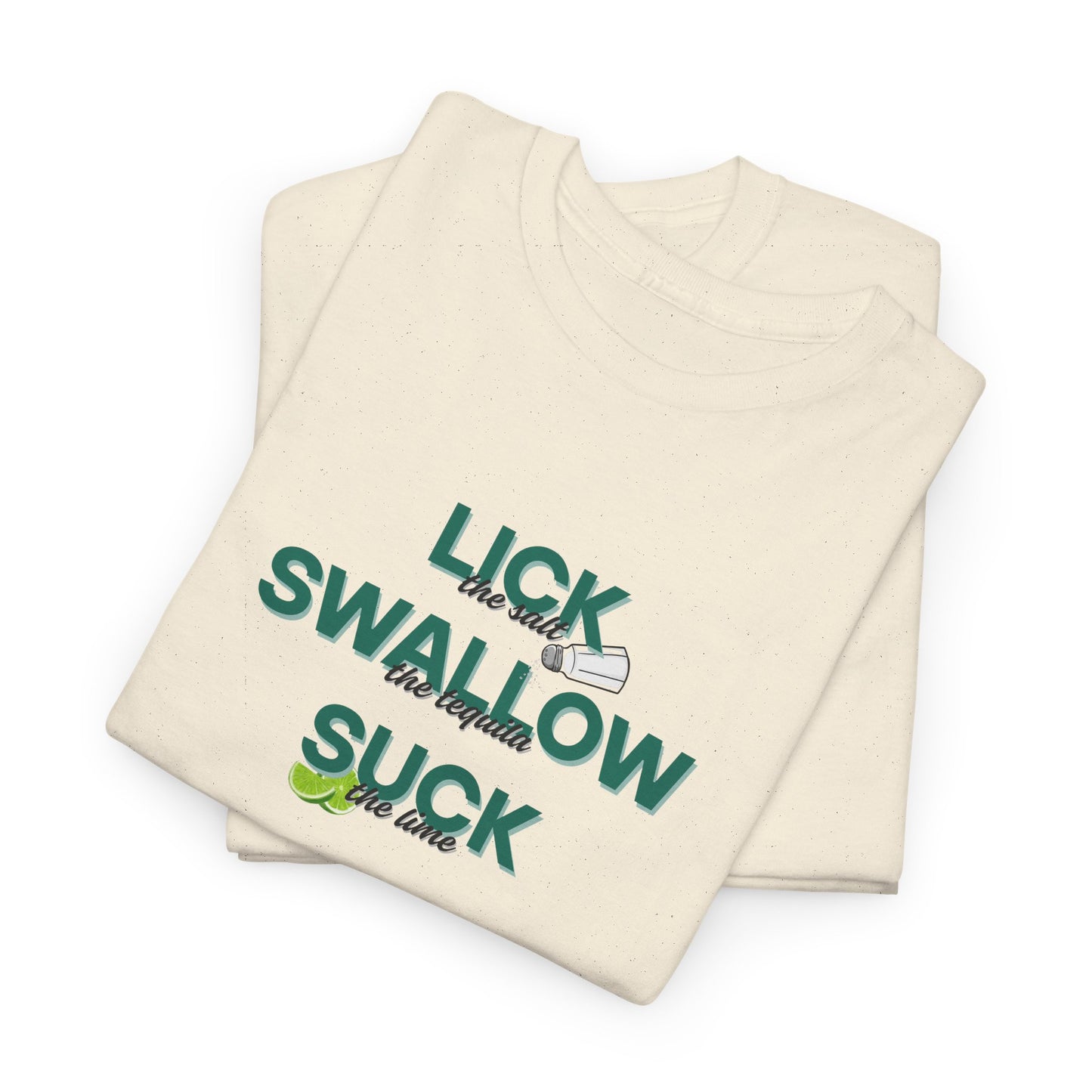 Tequila, Lick, Swallow Shirt