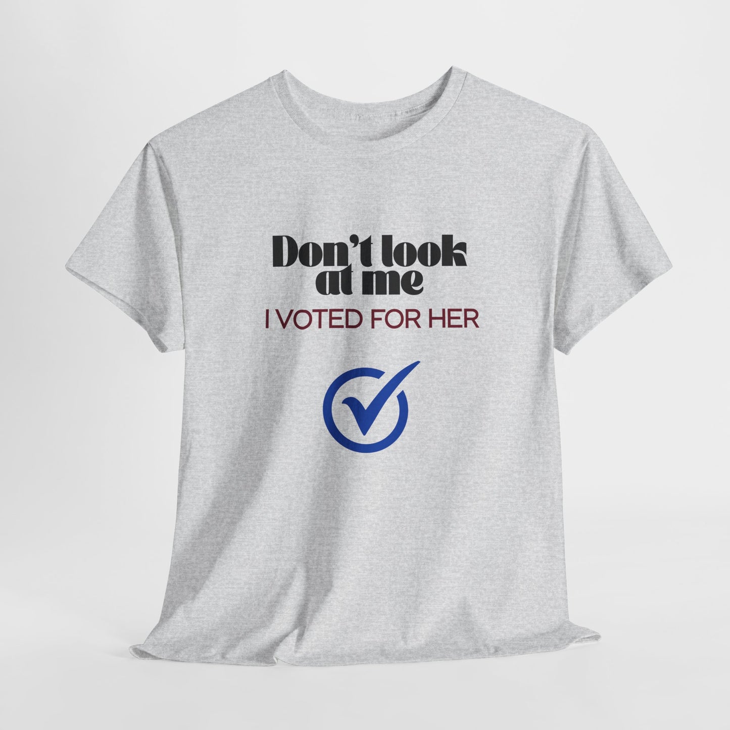 Don't Look at Me T-Shirt