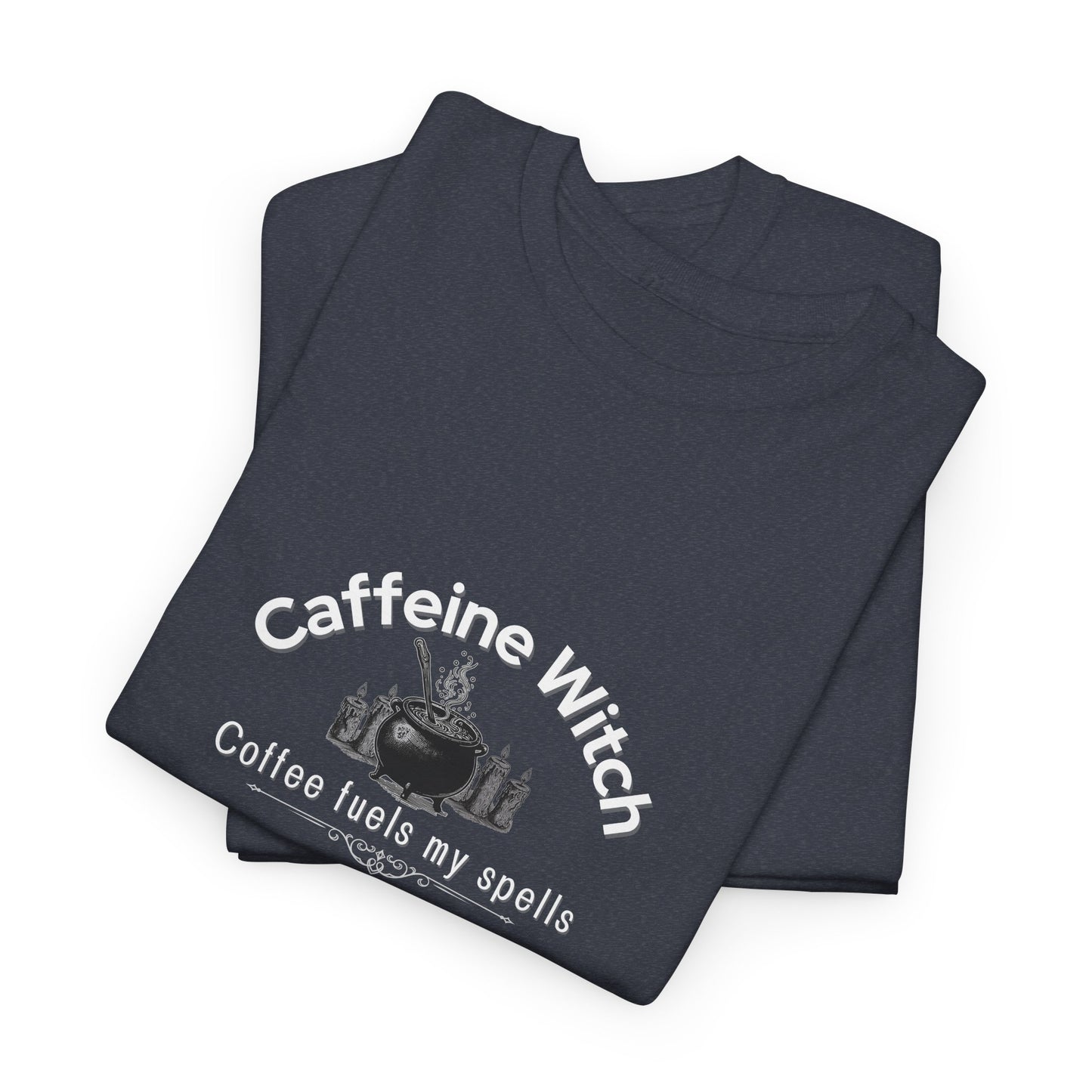Caffeine Witch, Coffee Fuels My Spells Halloween Shirt