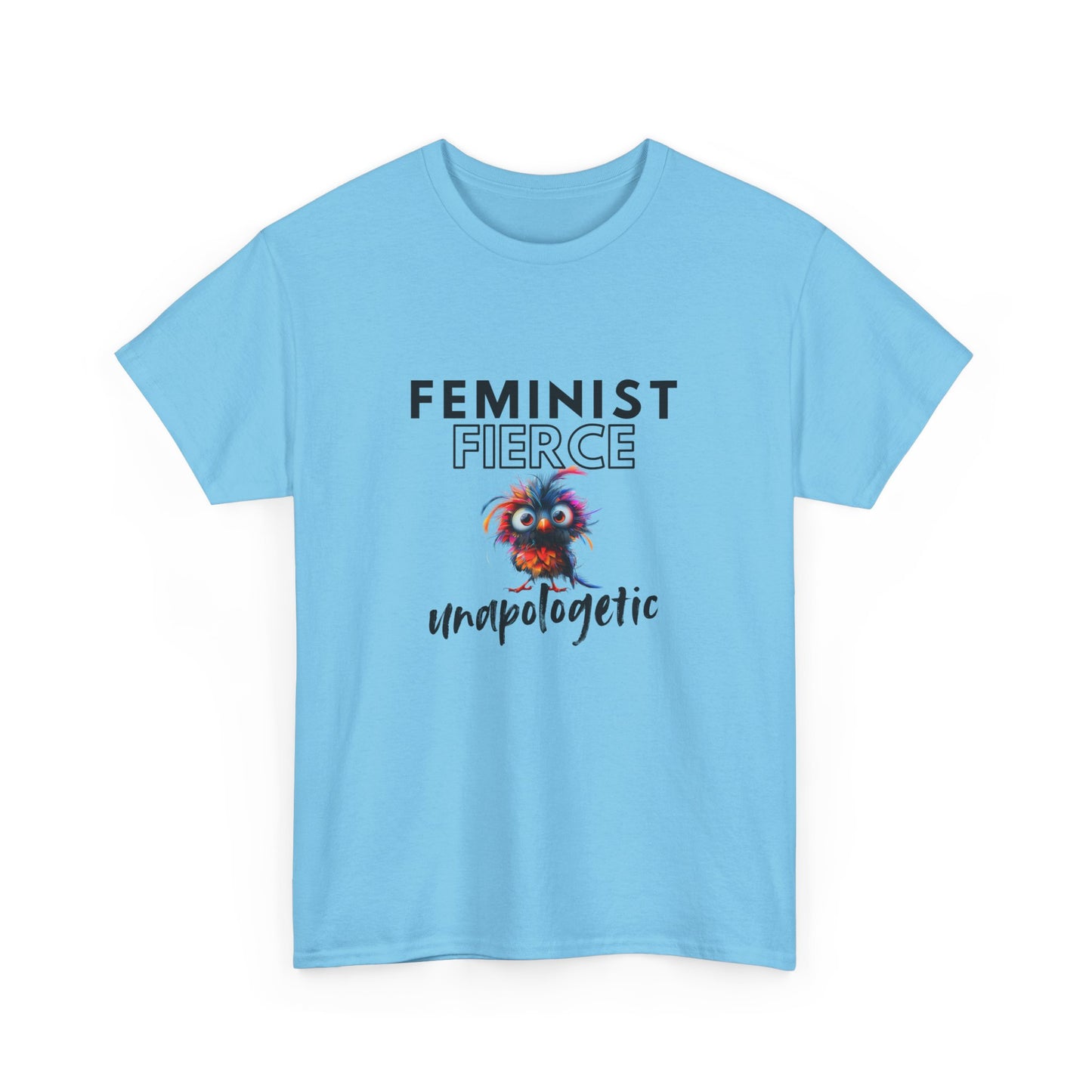 Feminist, Fierce, and Unapologetic Tee