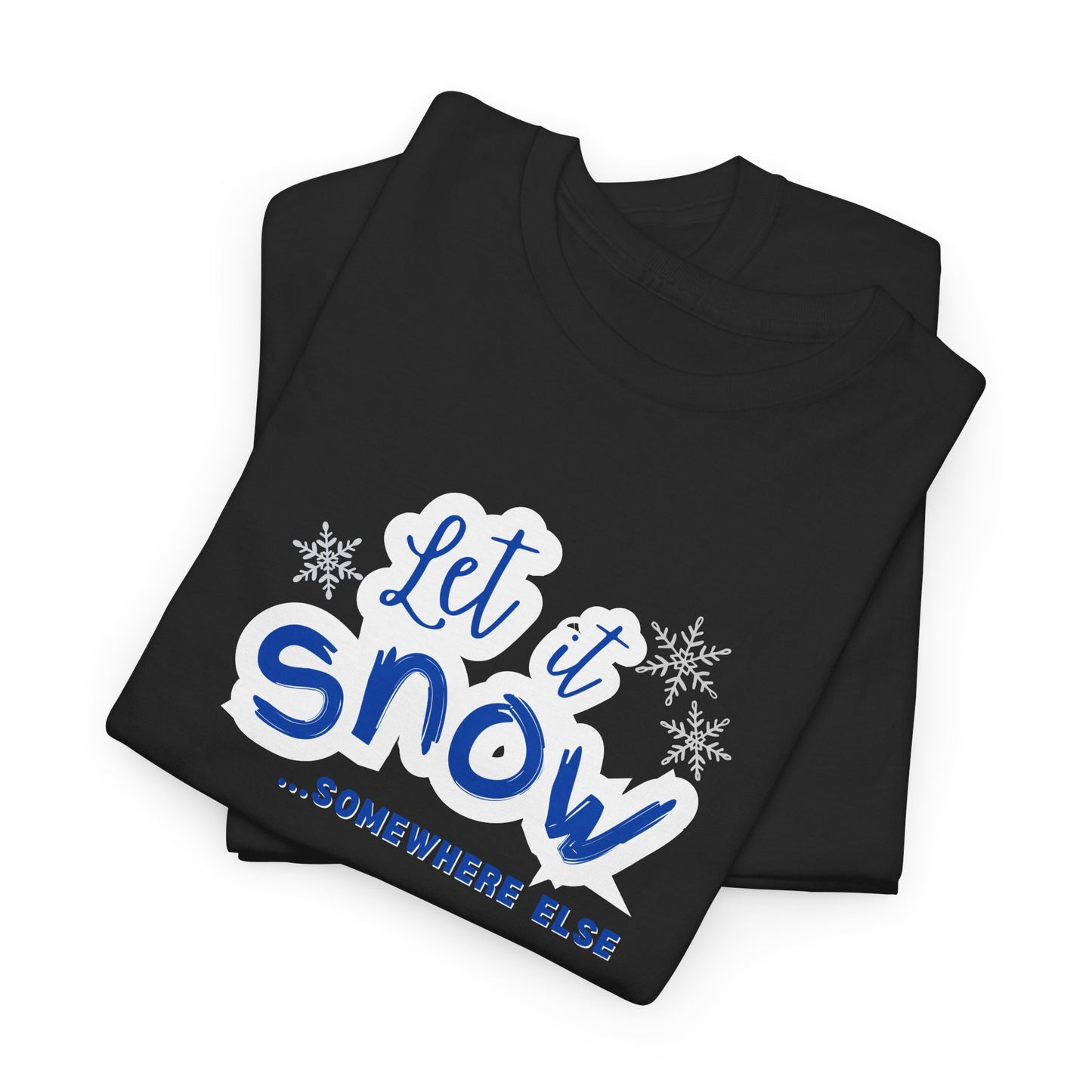 Let it Snow Shirt