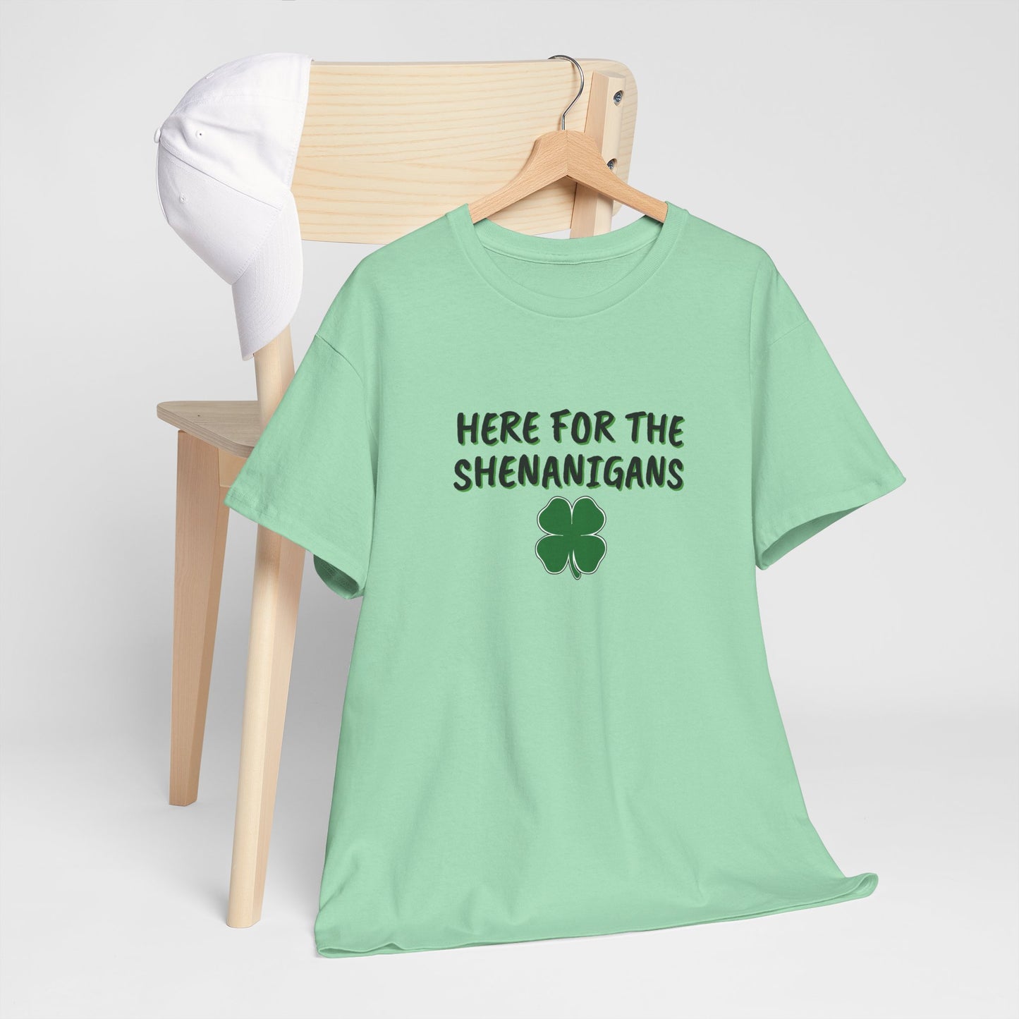 Here for the Shenanigans, St Patty Day Shirt