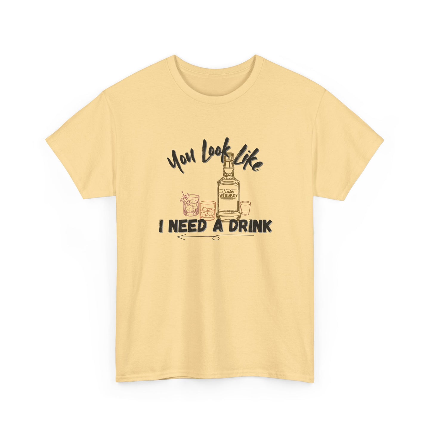 You Look Like I need a Drink Shirt