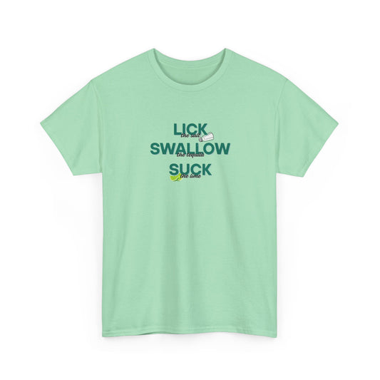 Tequila, Lick, Swallow Shirt