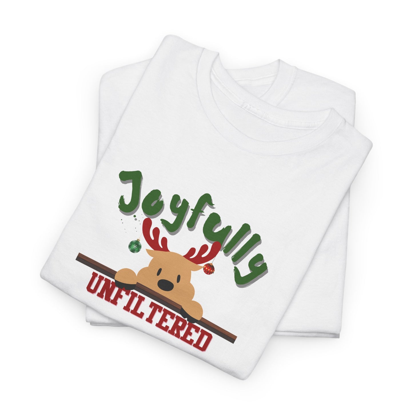 Joyfully Unfiltered Shirt