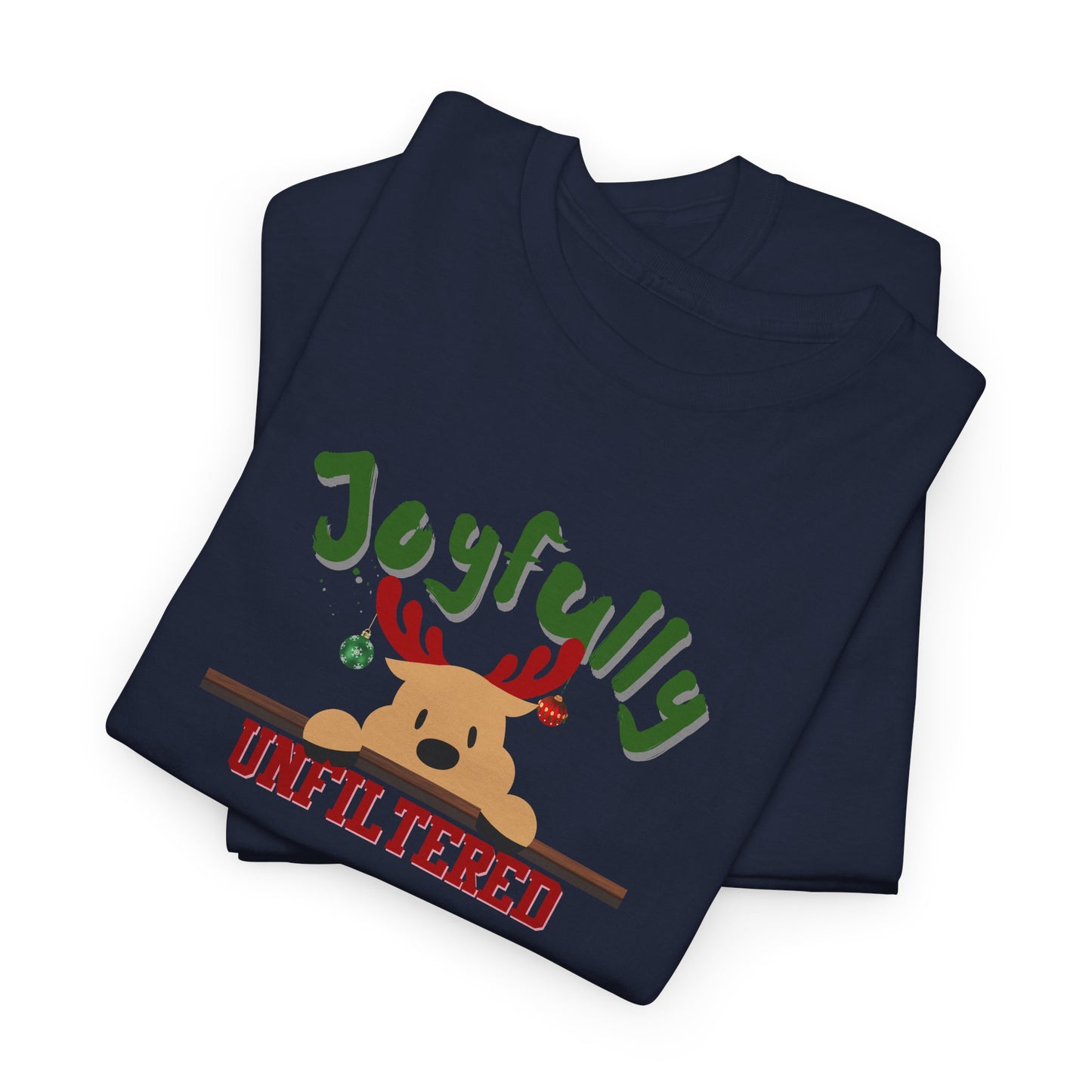 Joyfully Unfiltered Shirt