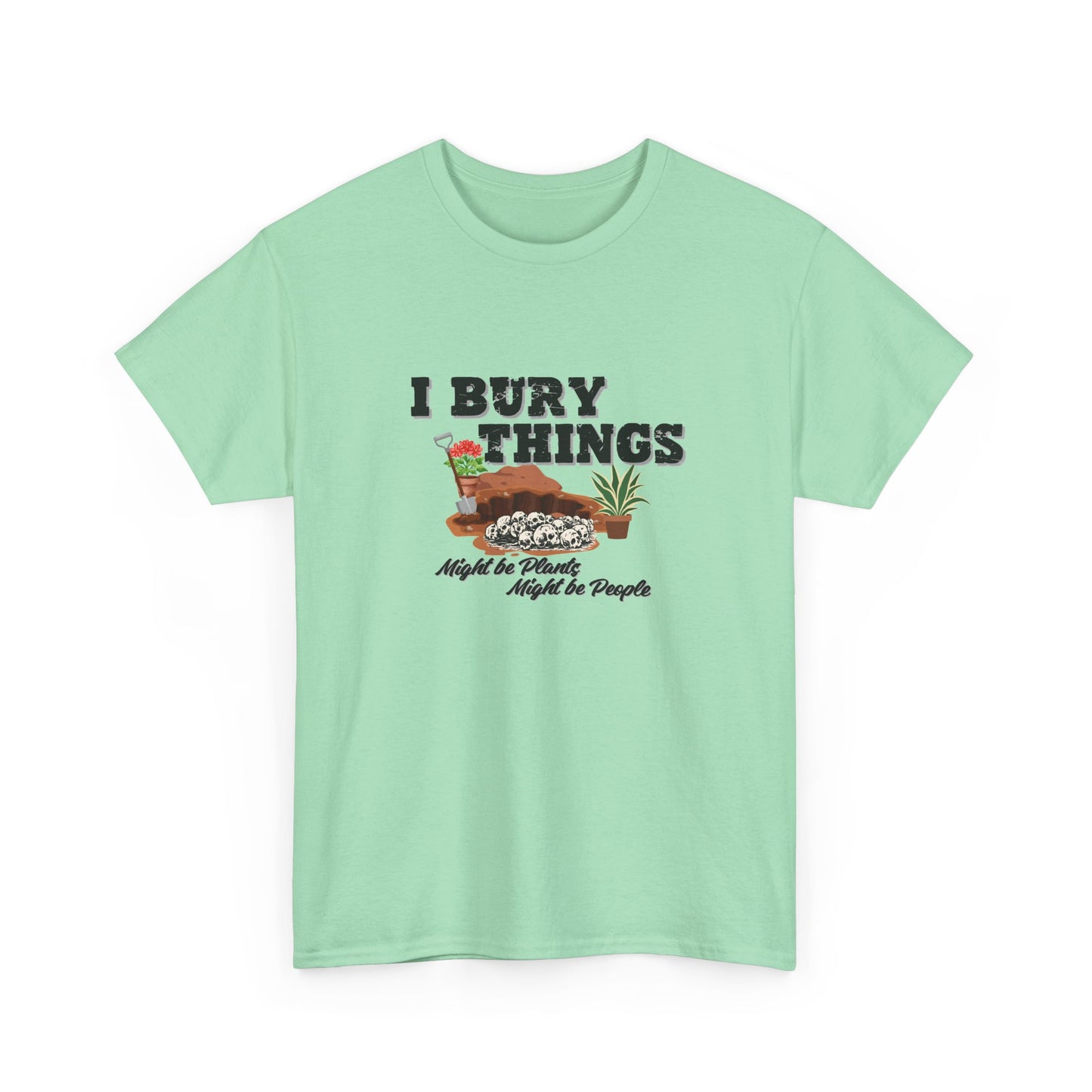 I Bury Things Shirt